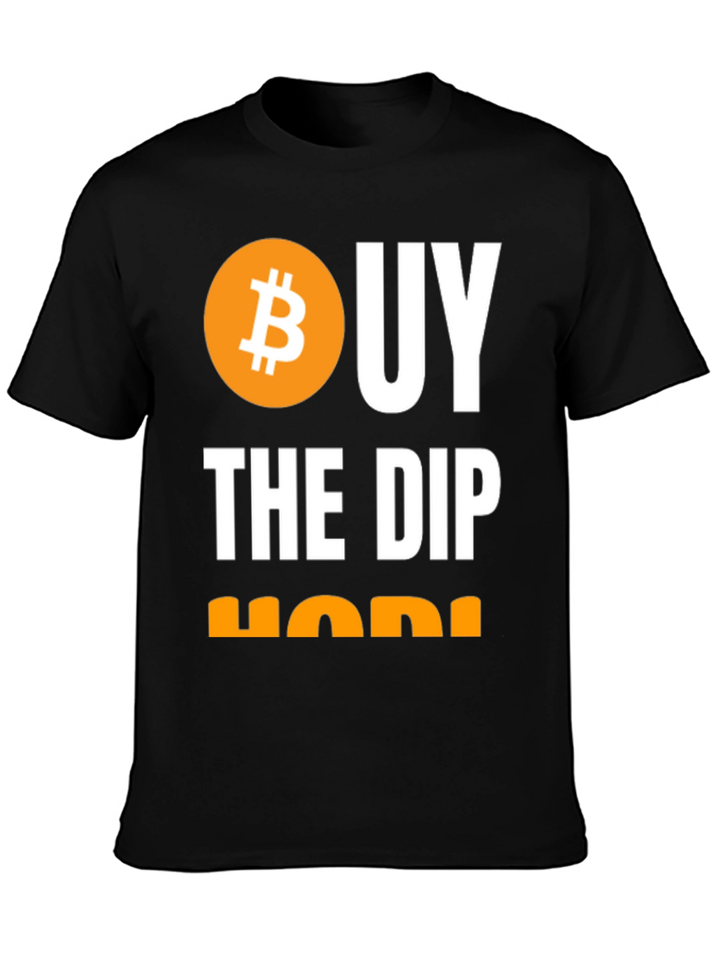 Buy The Dip HODL Crypto Bitcoin T-Shirt