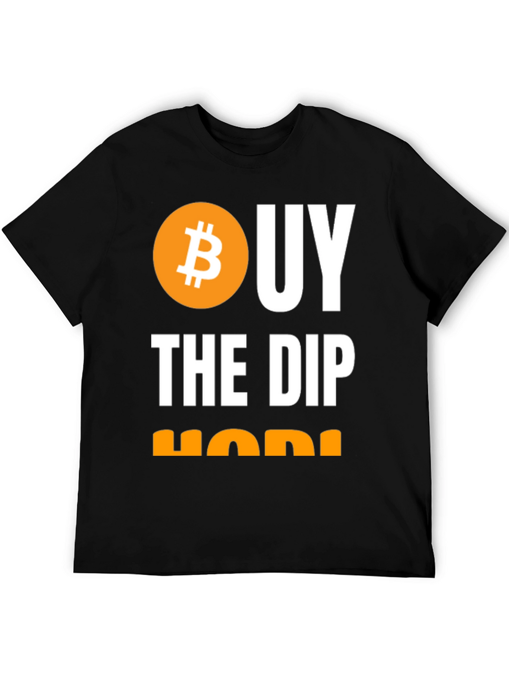 Buy The Dip HODL Crypto Bitcoin T-Shirt
