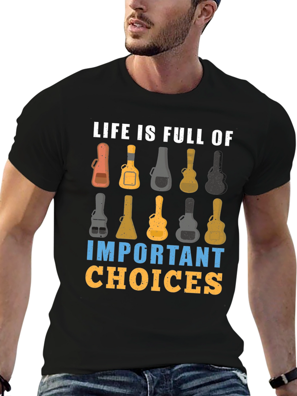 Life is Full of Important Guitar Choices T-Shirt