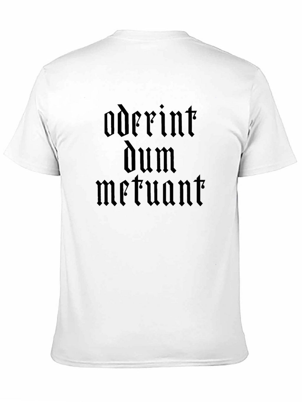 Oderint Dum Metuant Gothic Text Black T-Shirt