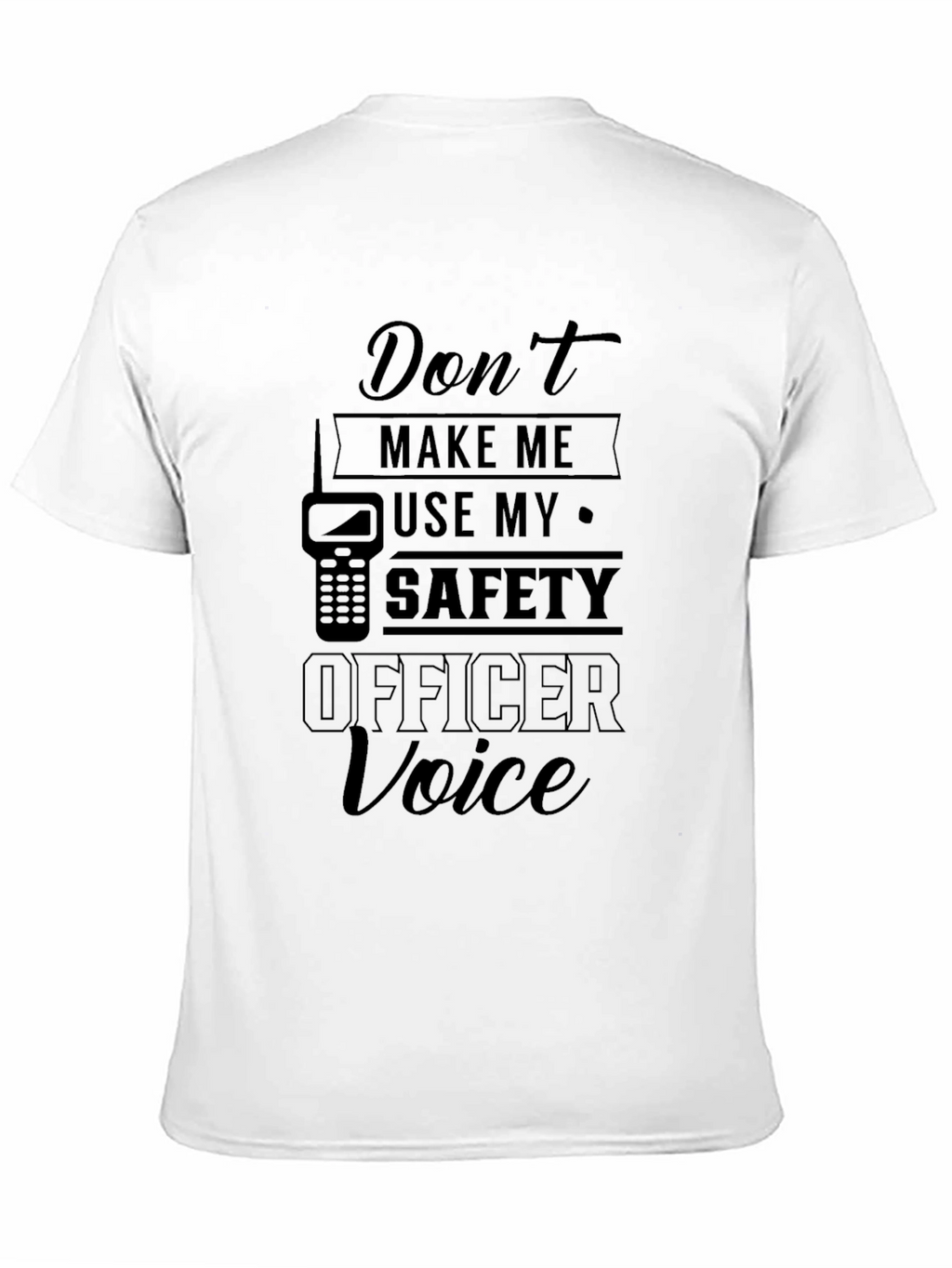 Safety Officer Voice T-Shirt - Black Novelty Tee