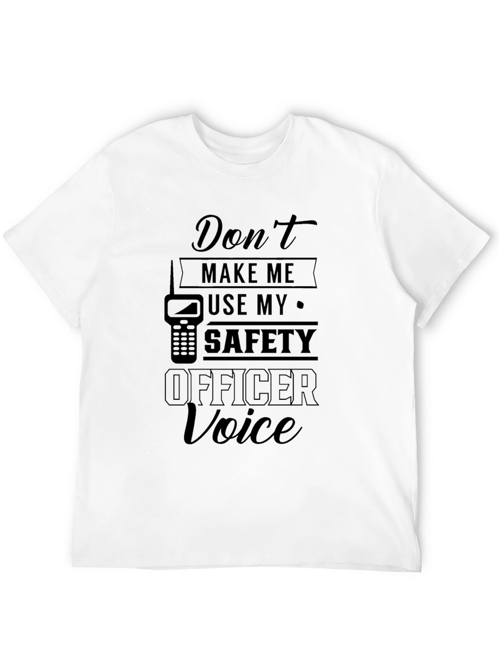 Safety Officer Voice T-Shirt - Black Novelty Tee