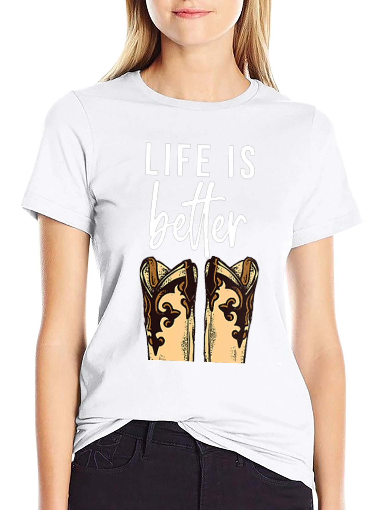 Life is Better with Boots T-Shirt