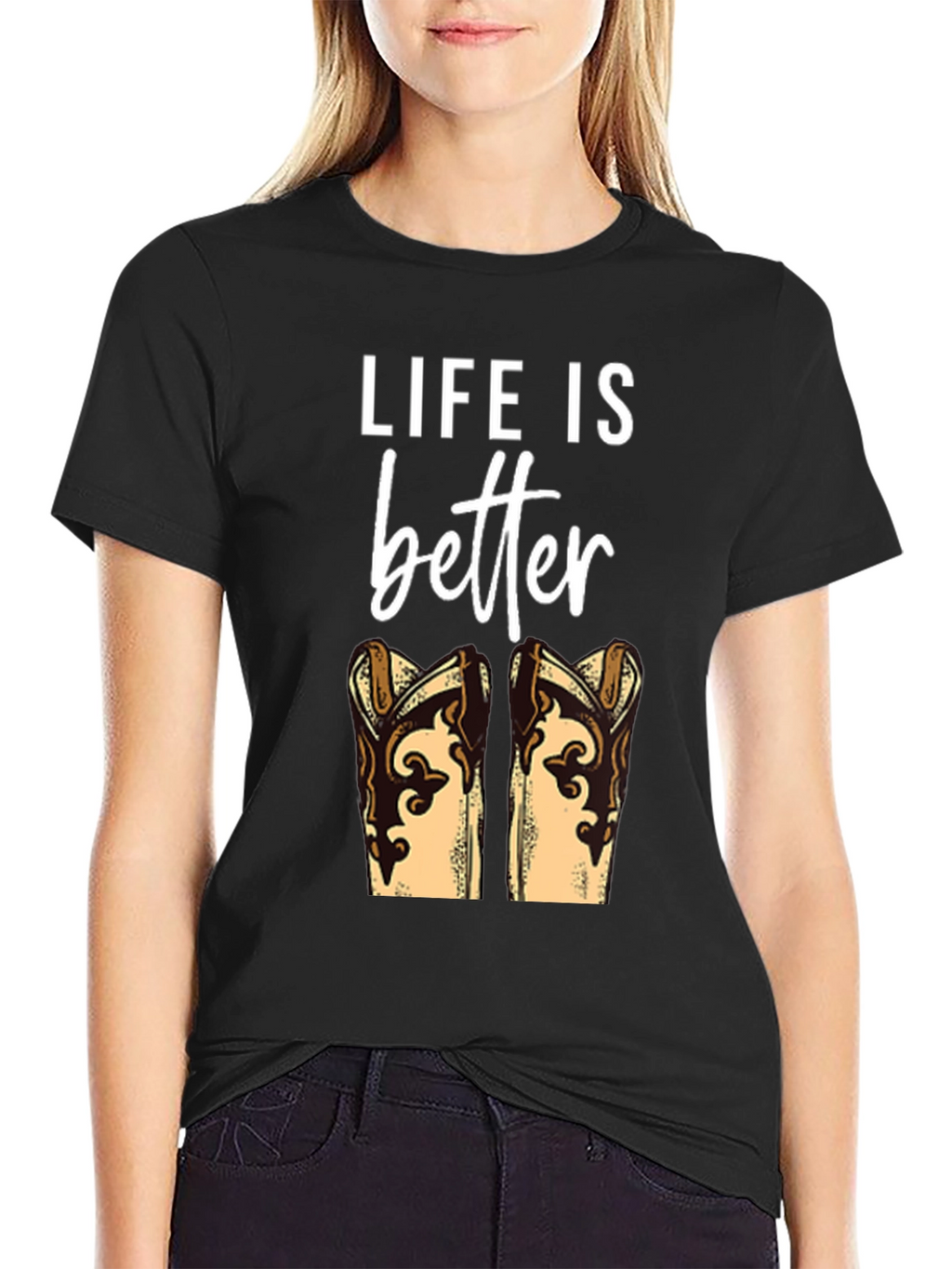 Life is Better with Boots T-Shirt