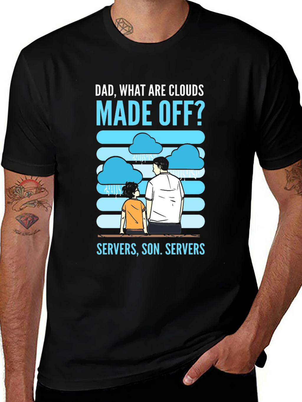 Dad What Are Clouds Made Off? Servers T-Shirt