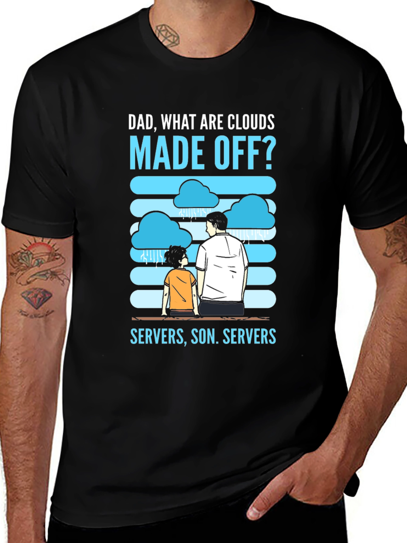 Dad What Are Clouds Made Off? Servers T-Shirt