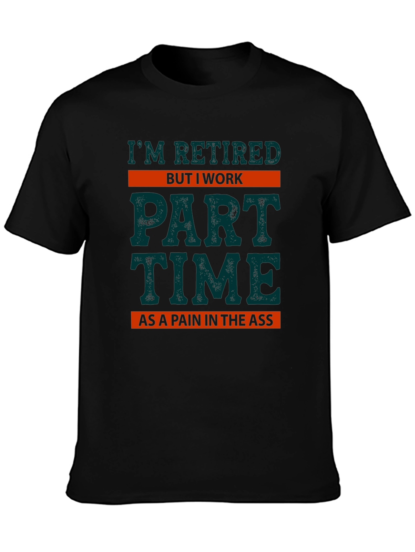 Retired But I Work Part Time T-Shirt