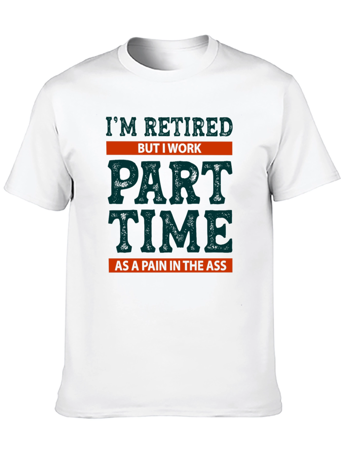 Retired But I Work Part Time T-Shirt