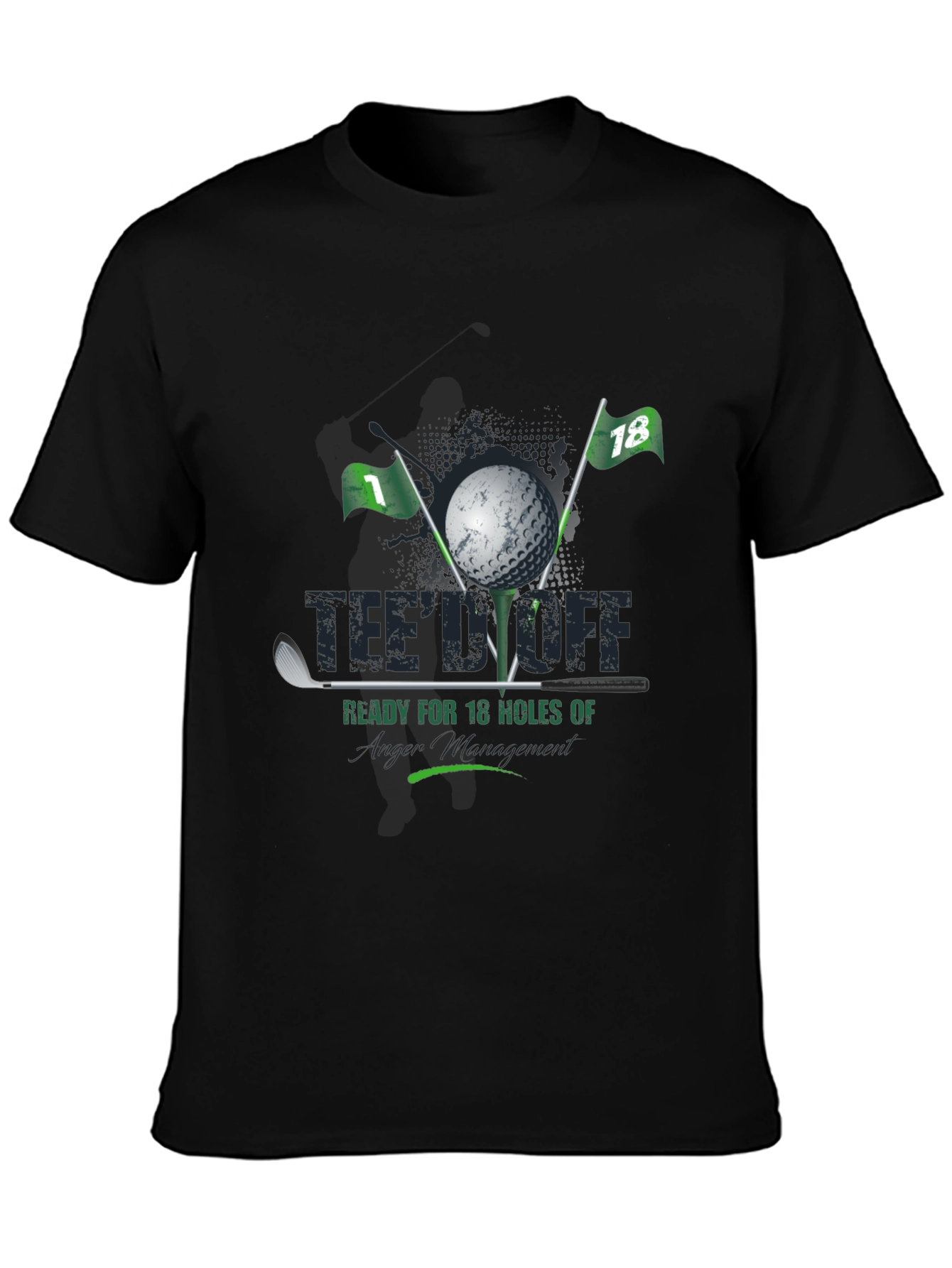 Golf T-Shirt - Ready for 18 Holes of Anger Management!