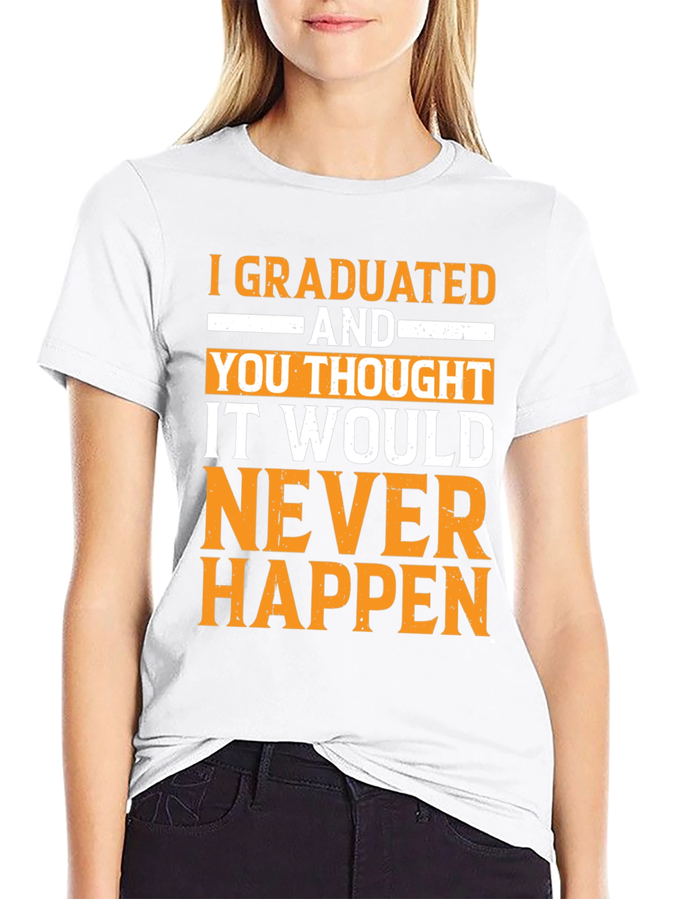Graduated! Never Happen Funny Graduation T-Shirt