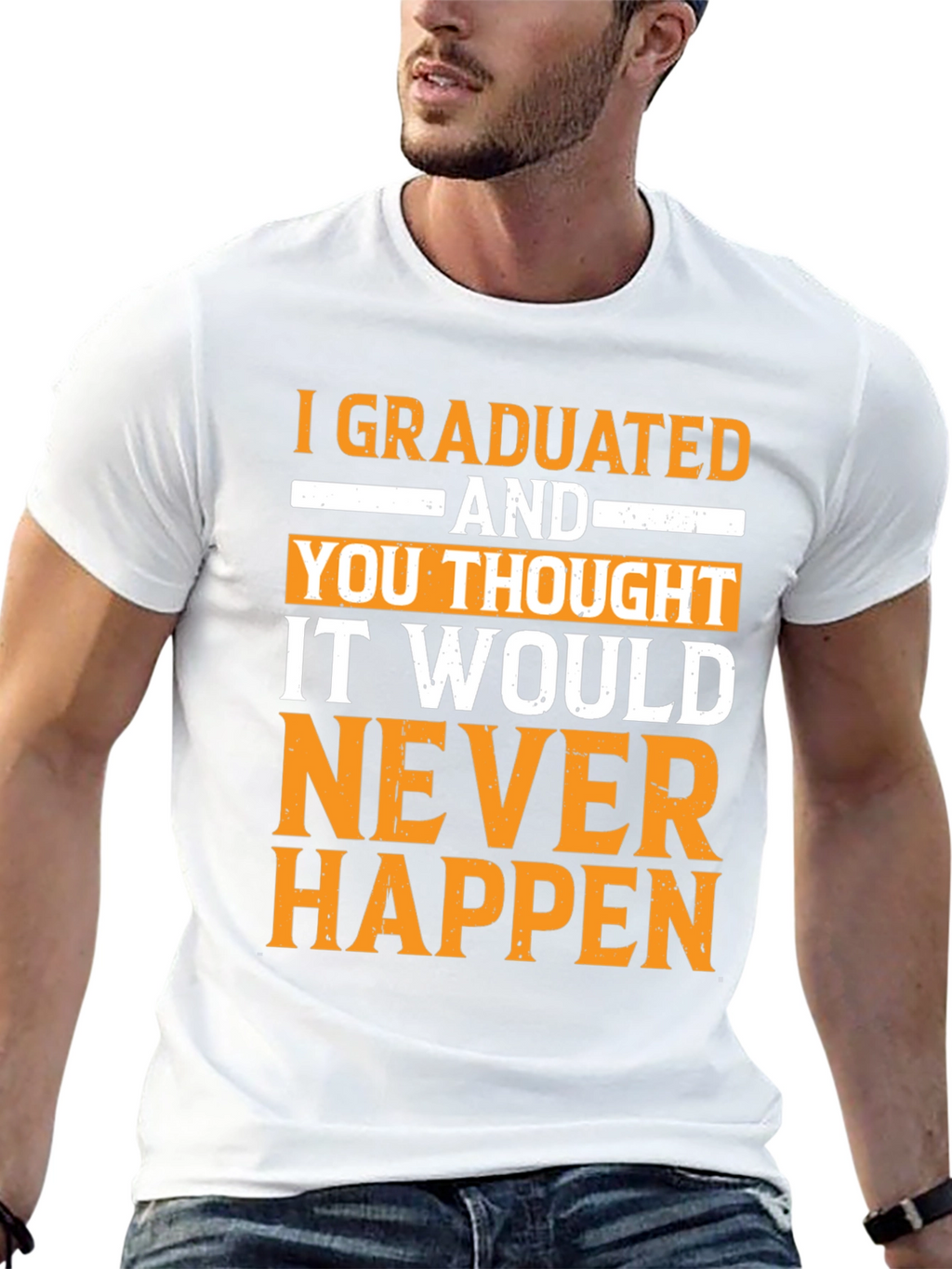 Graduated! Never Happen Funny Graduation T-Shirt