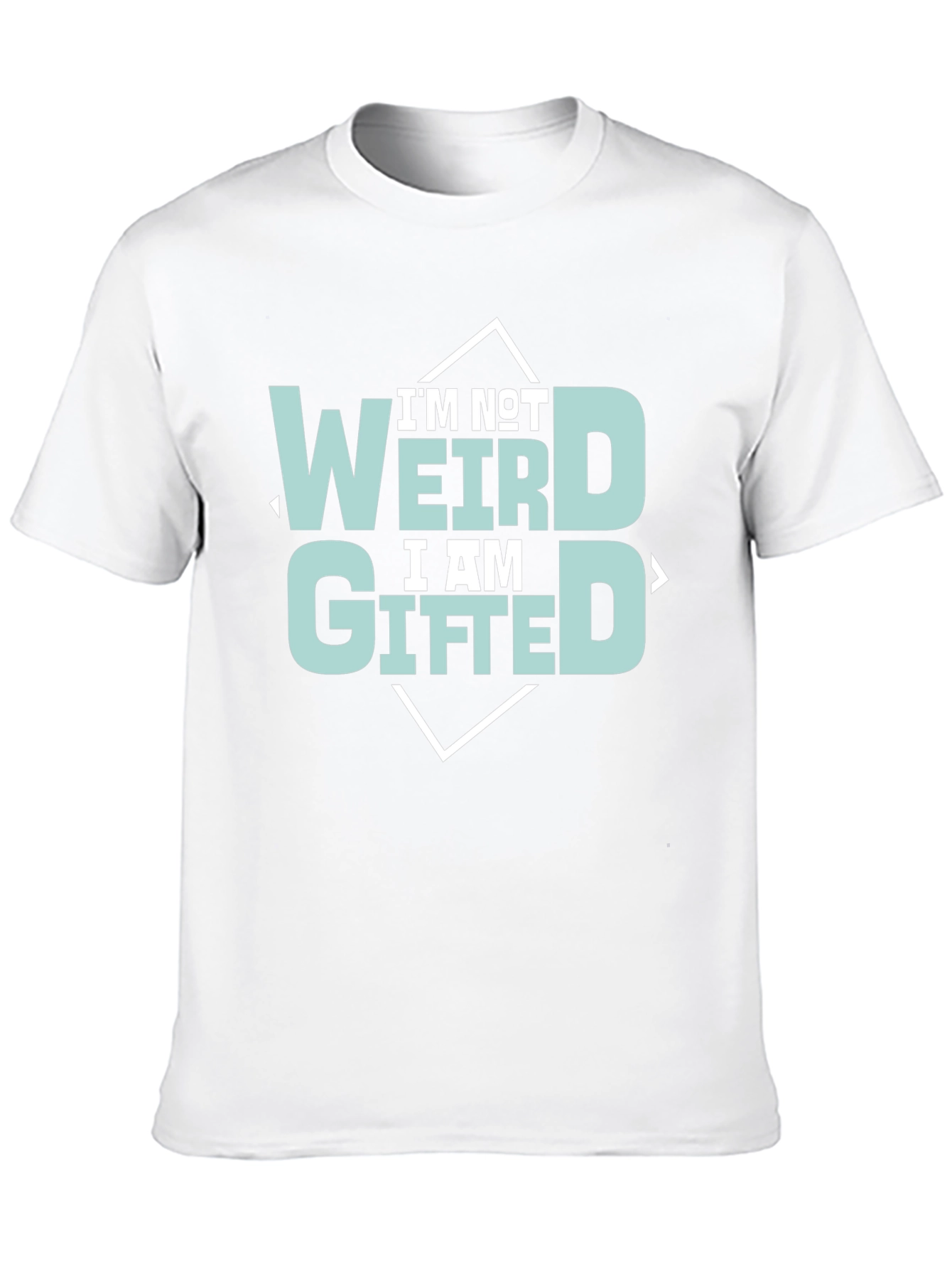 Im Not Weird Im Gifted Tee