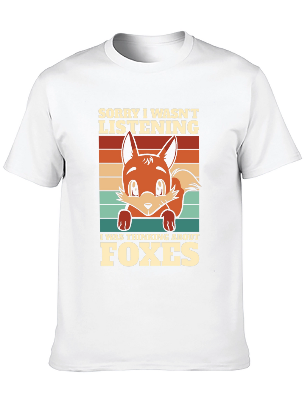 Fox Lover T-Shirt: Sorry Thinking About Foxes