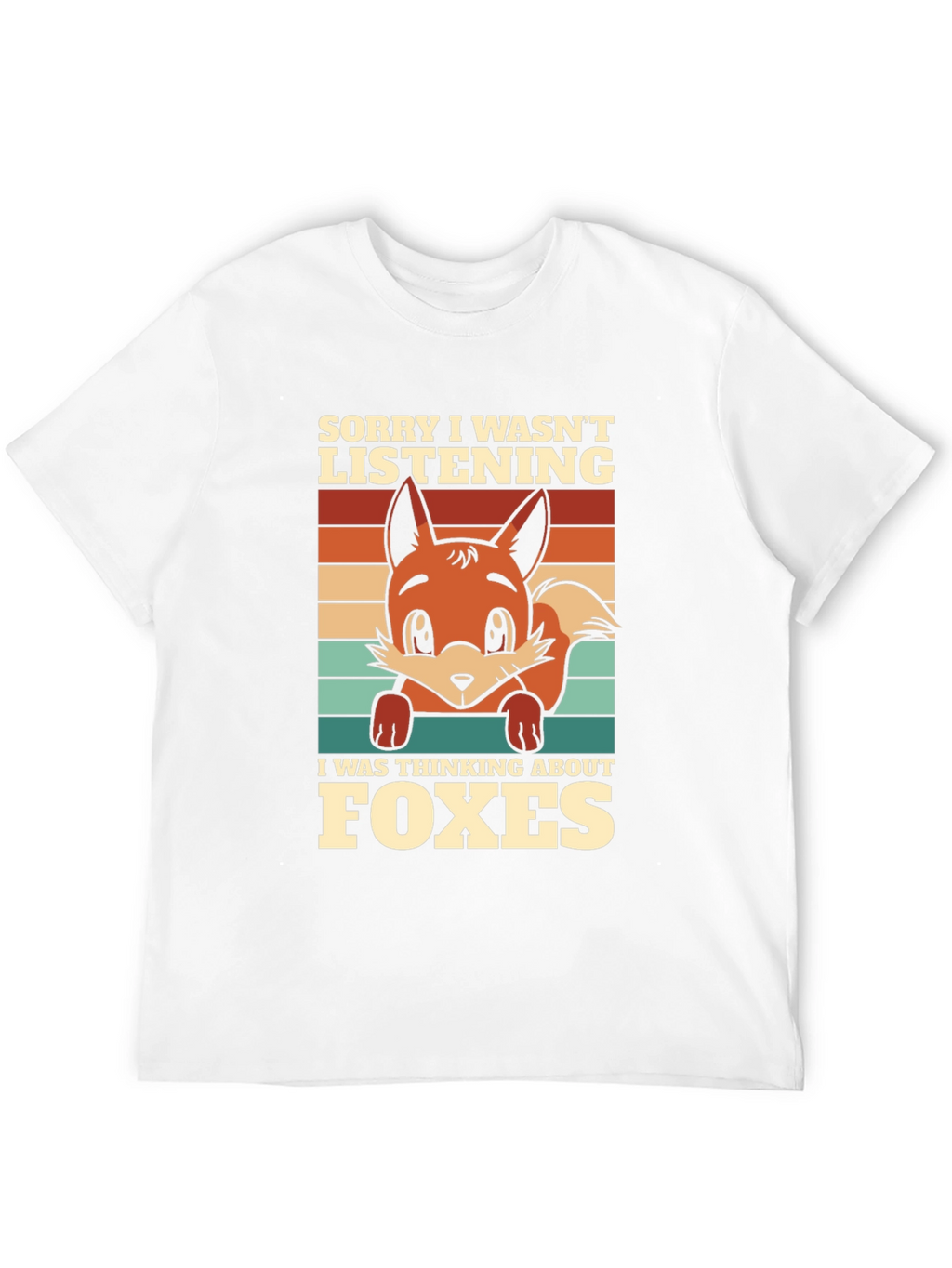 Fox Lover T-Shirt: Sorry Thinking About Foxes