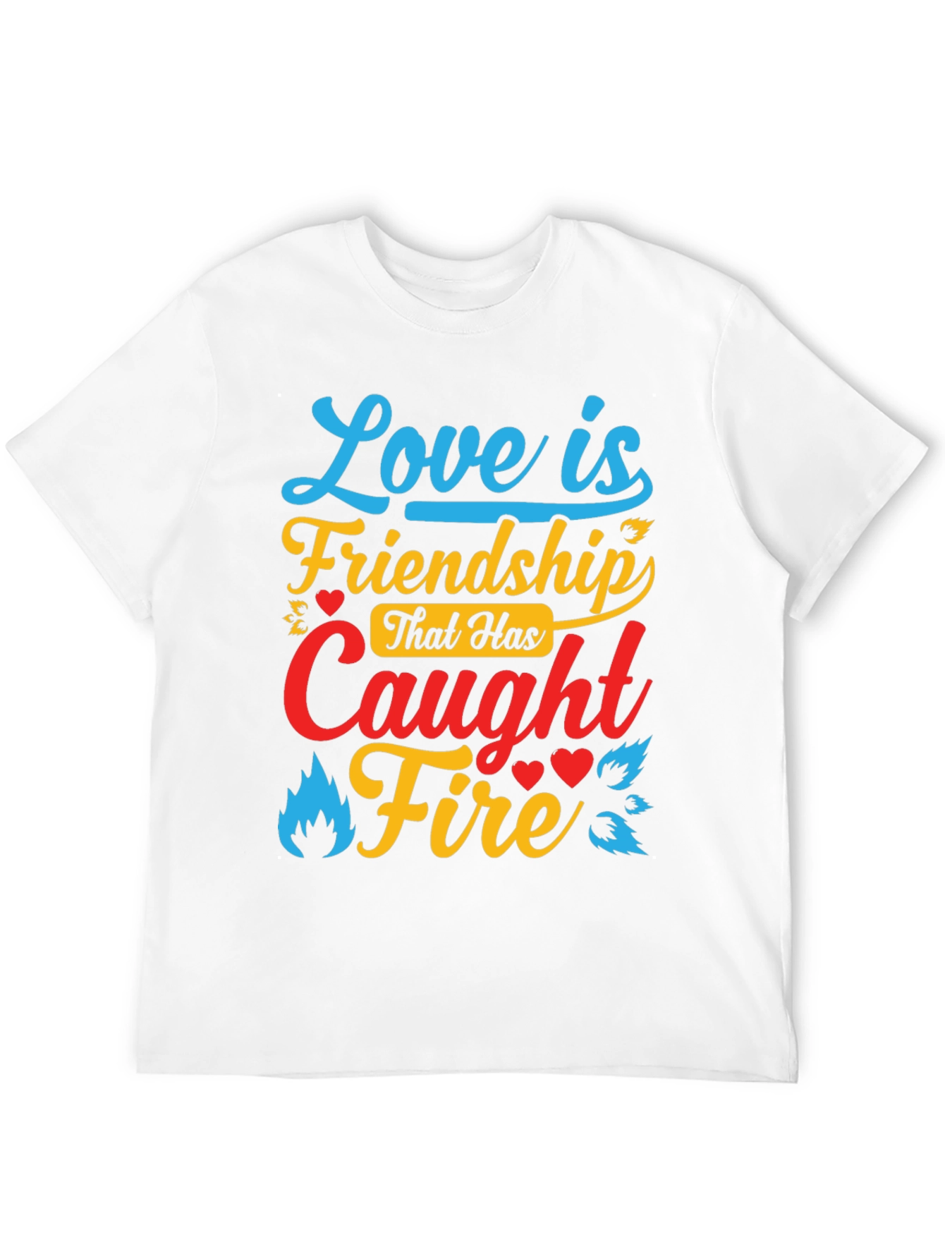 Love is Friendship T-Shirt - Relationship Goals