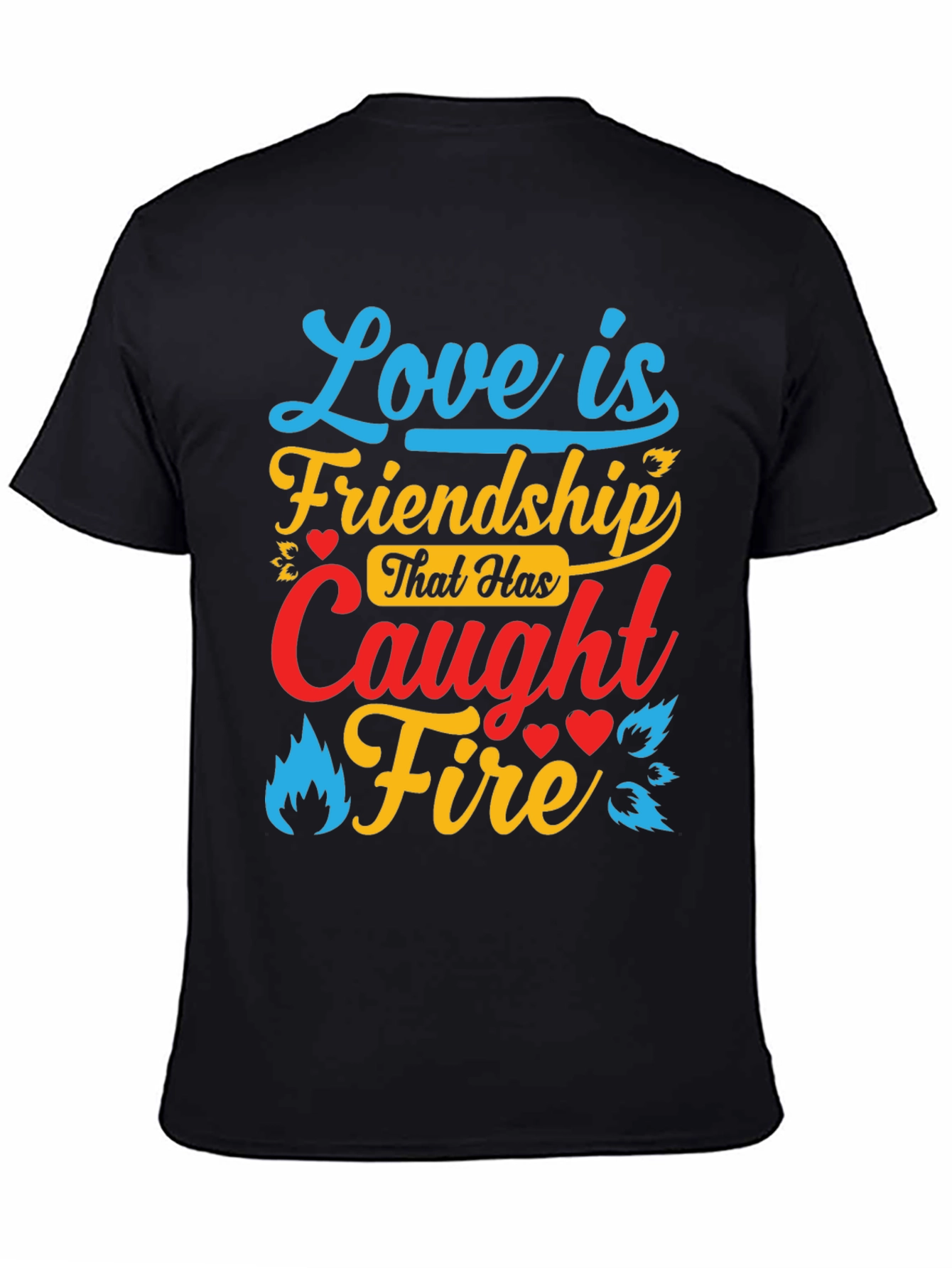 Love is Friendship T-Shirt - Relationship Goals