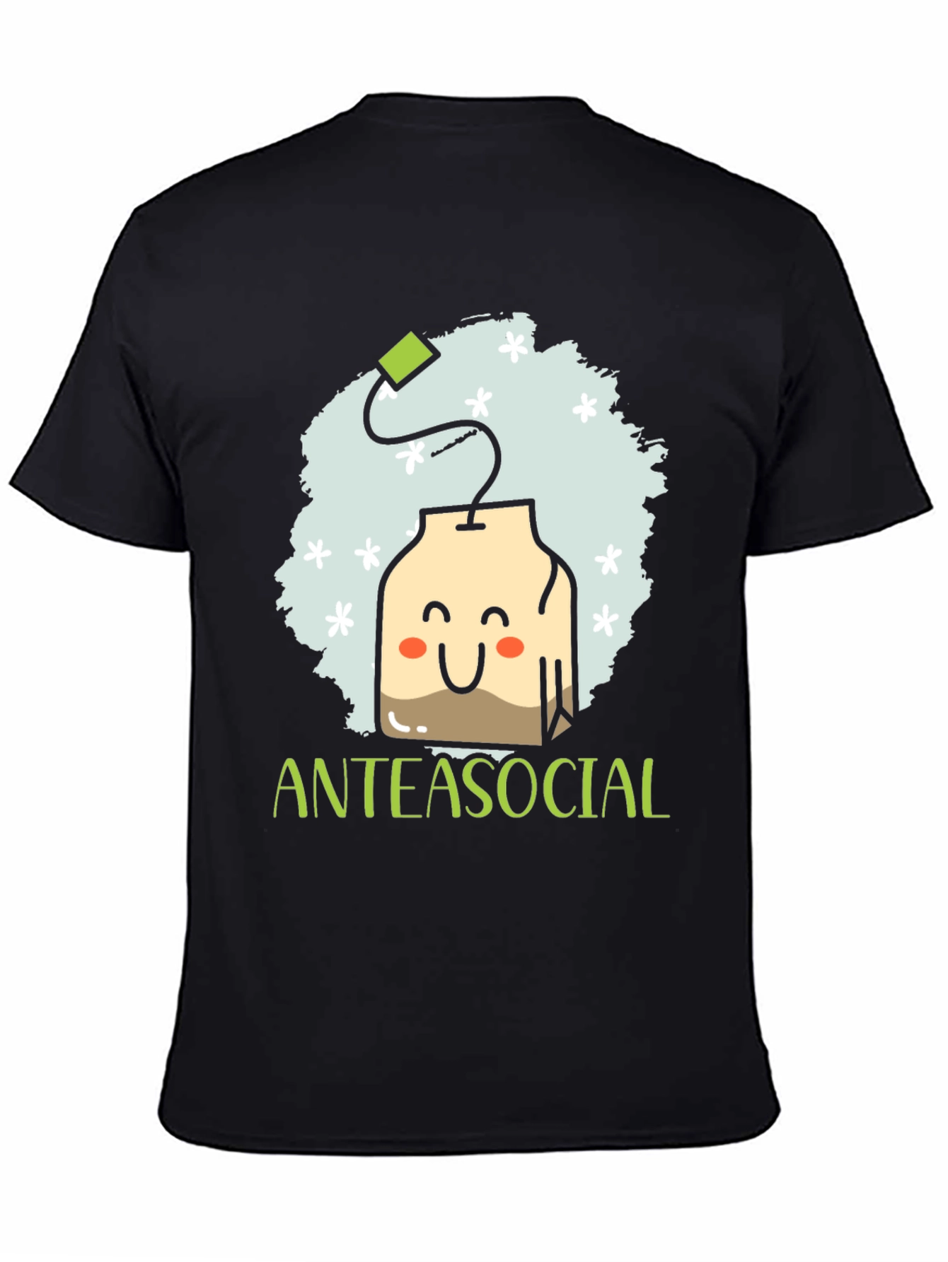 Anteasocial Funny Tea Lover Graphic T-Shirt