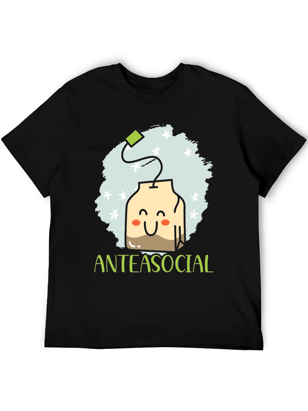 Anteasocial Funny Tea Lover Graphic T-Shirt