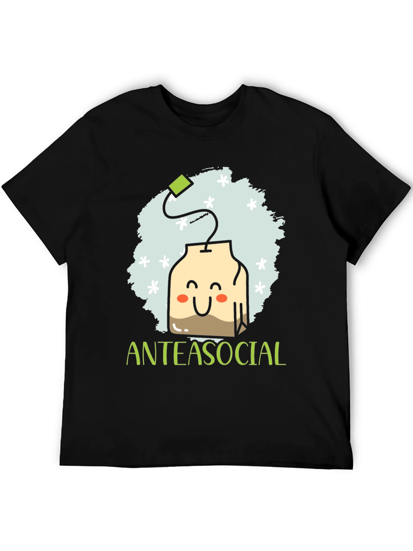 Anteasocial Funny Tea Lover Graphic T-Shirt
