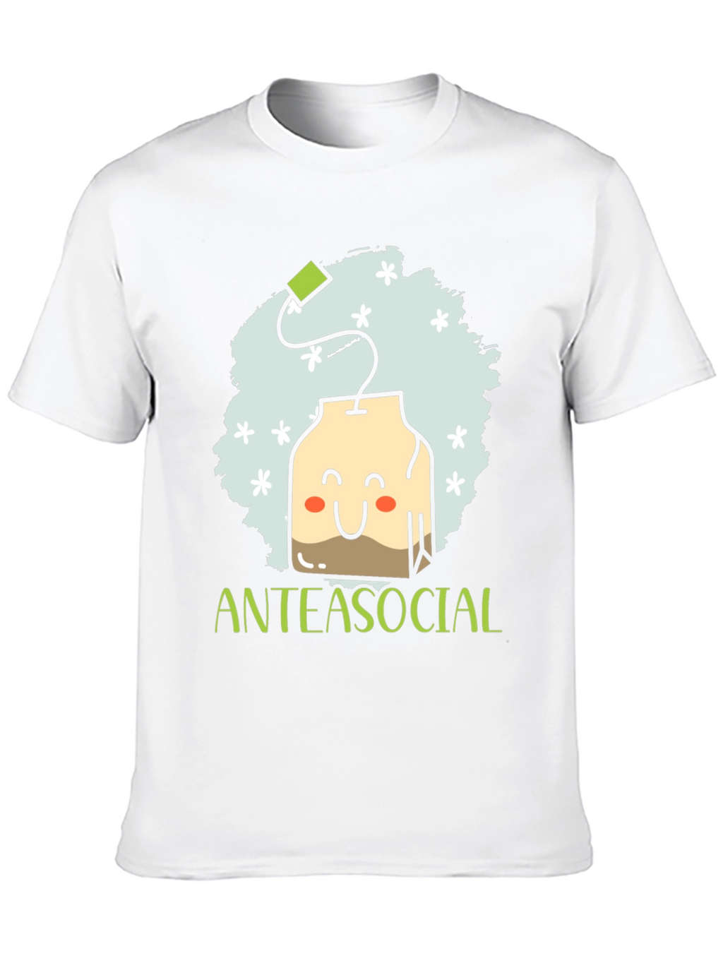 Anteasocial Funny Tea Lover Graphic T-Shirt