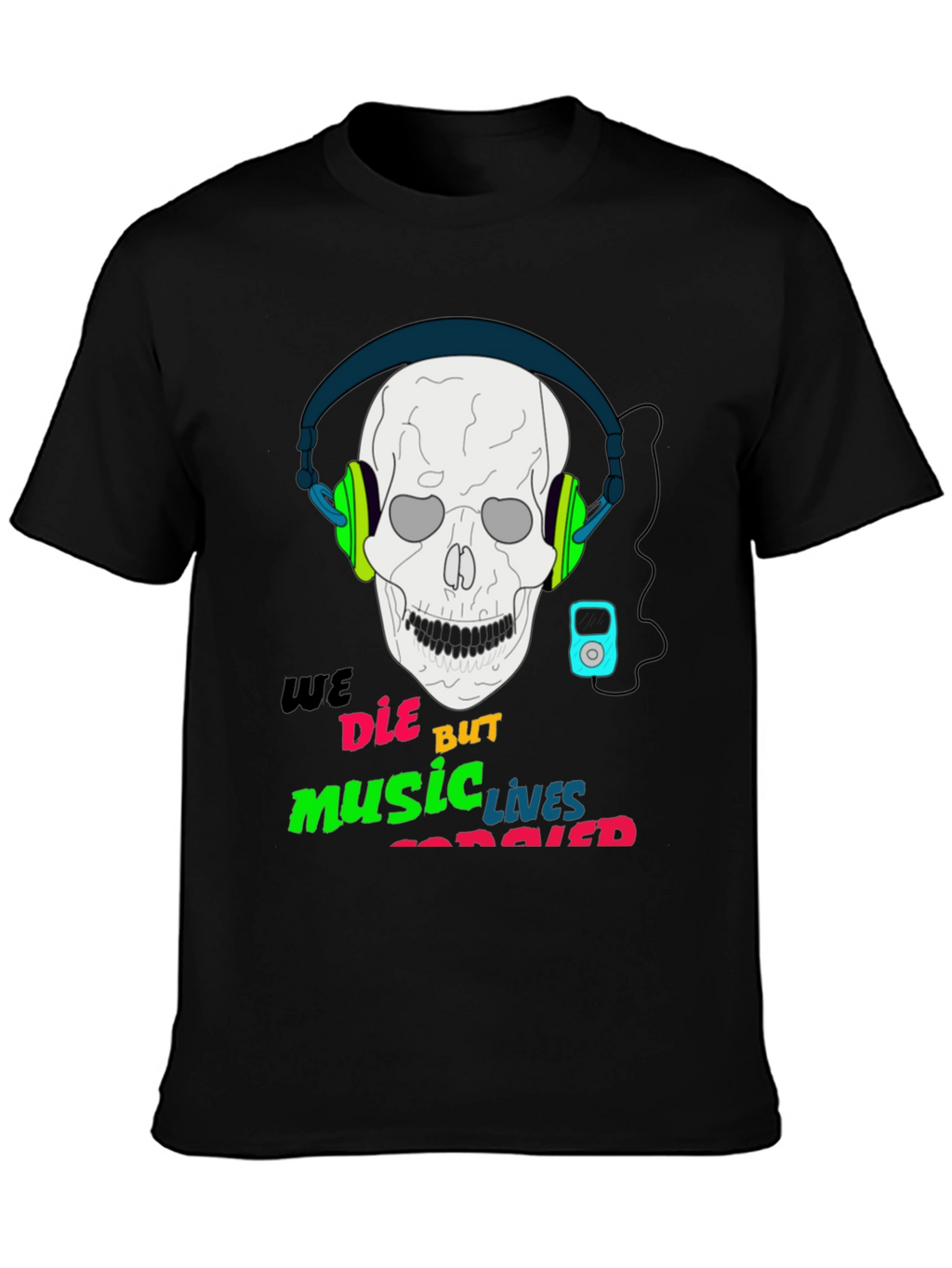 Music Never Dies T-Shirt