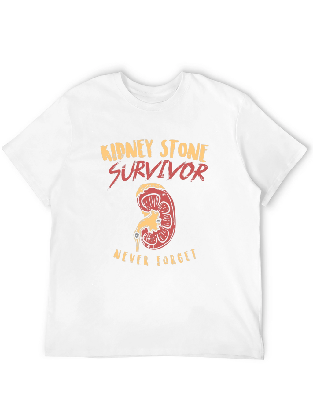 Kidney Stone Survivor T-Shirt - Never Forget!