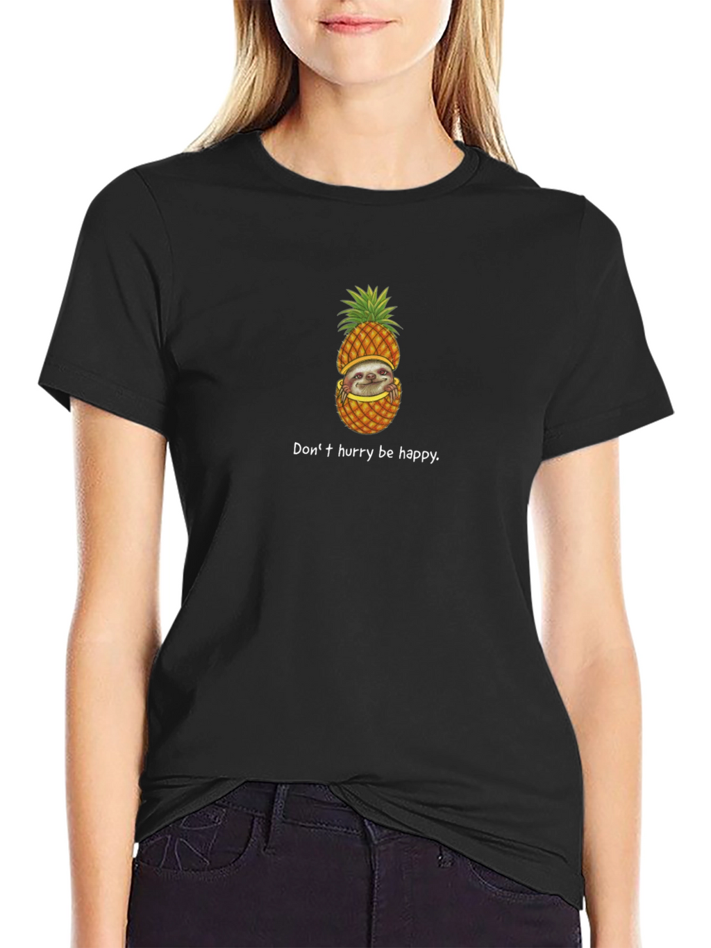 Sloth in Pineapple T-Shirt - Dont Hurry Be Happy