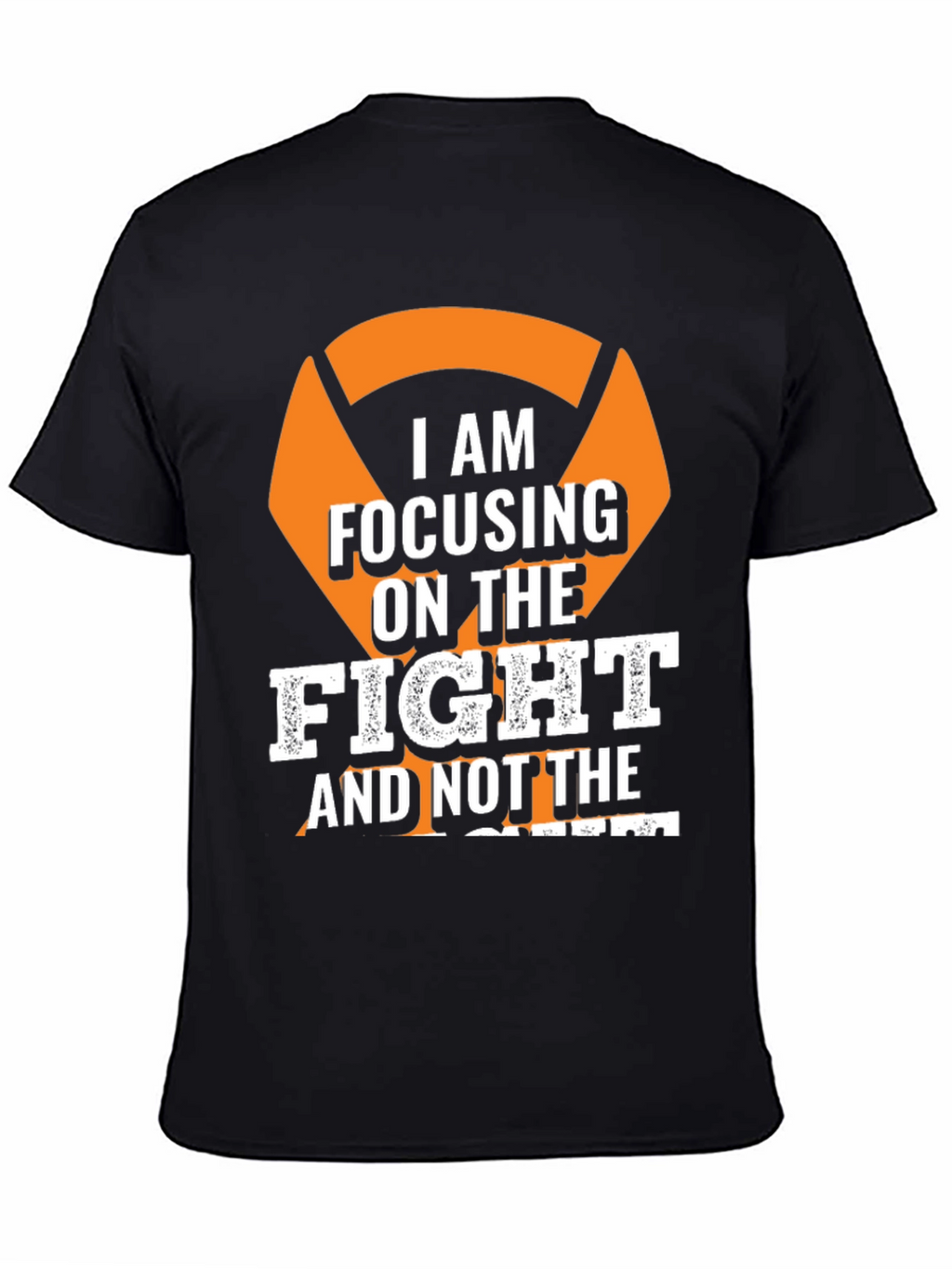 Focus on The Fight T-Shirt - Motivational Tee
