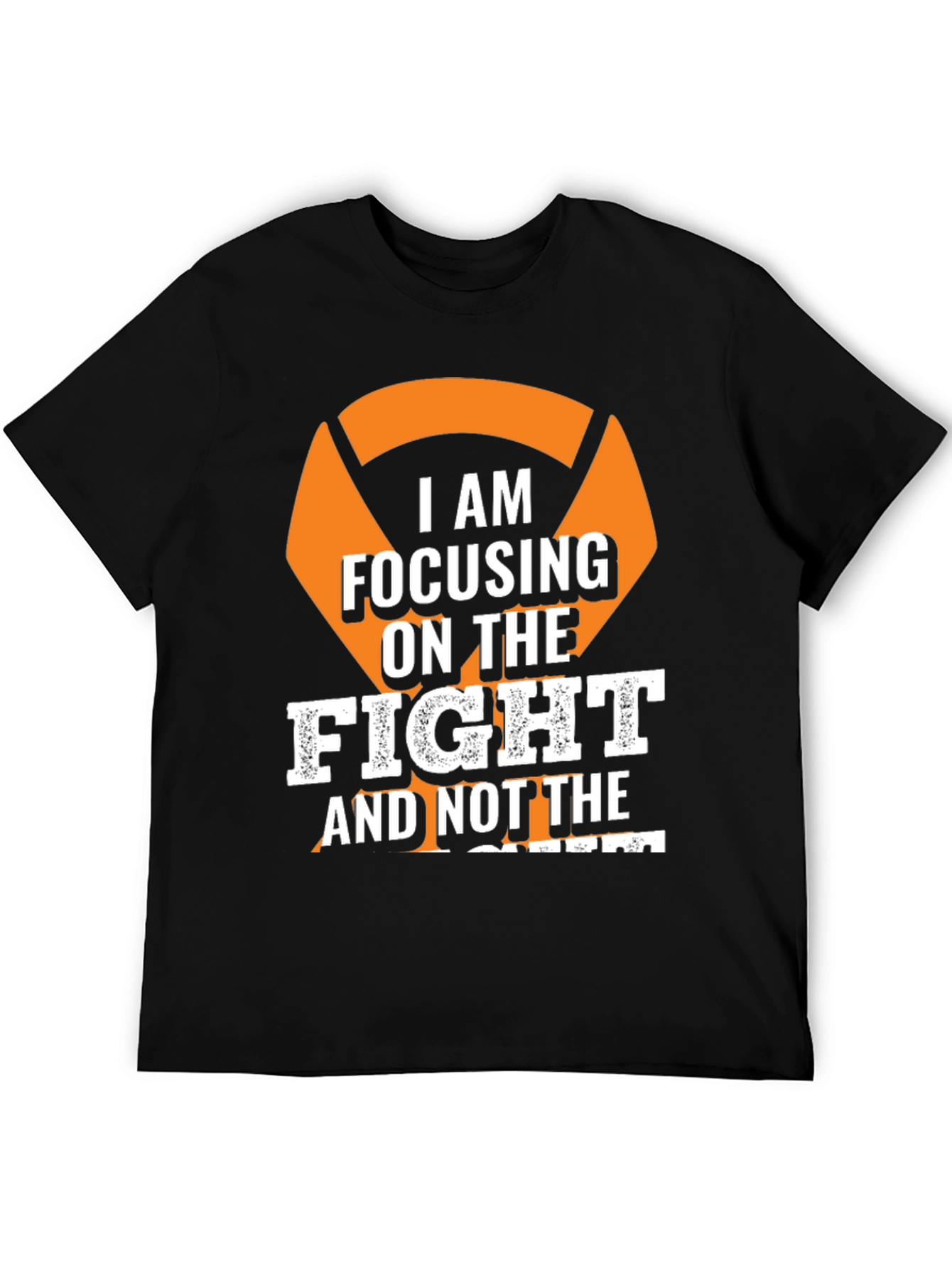 Focus on The Fight T-Shirt - Motivational Tee