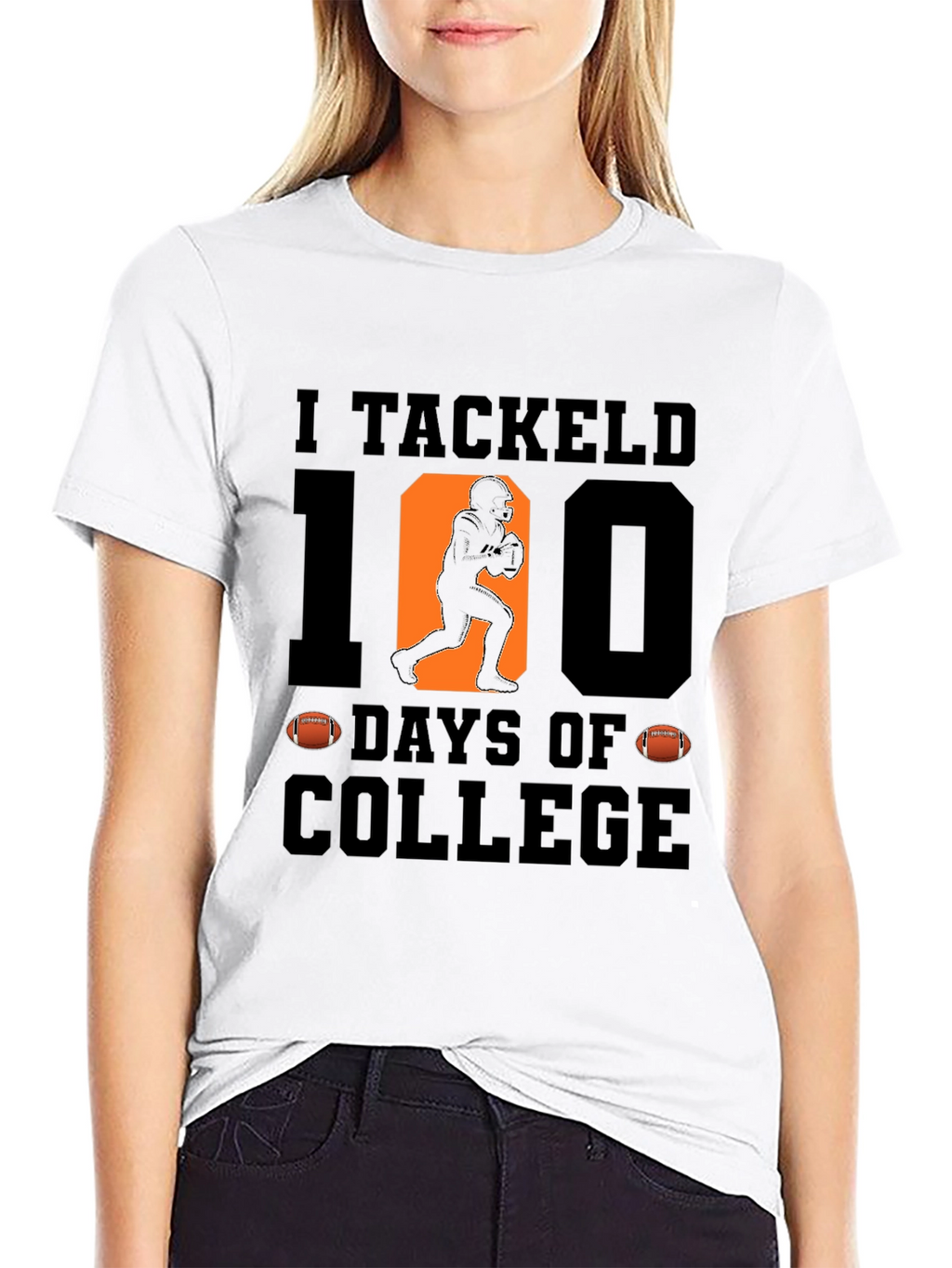 I Tackled 100 Days of College T-Shirt