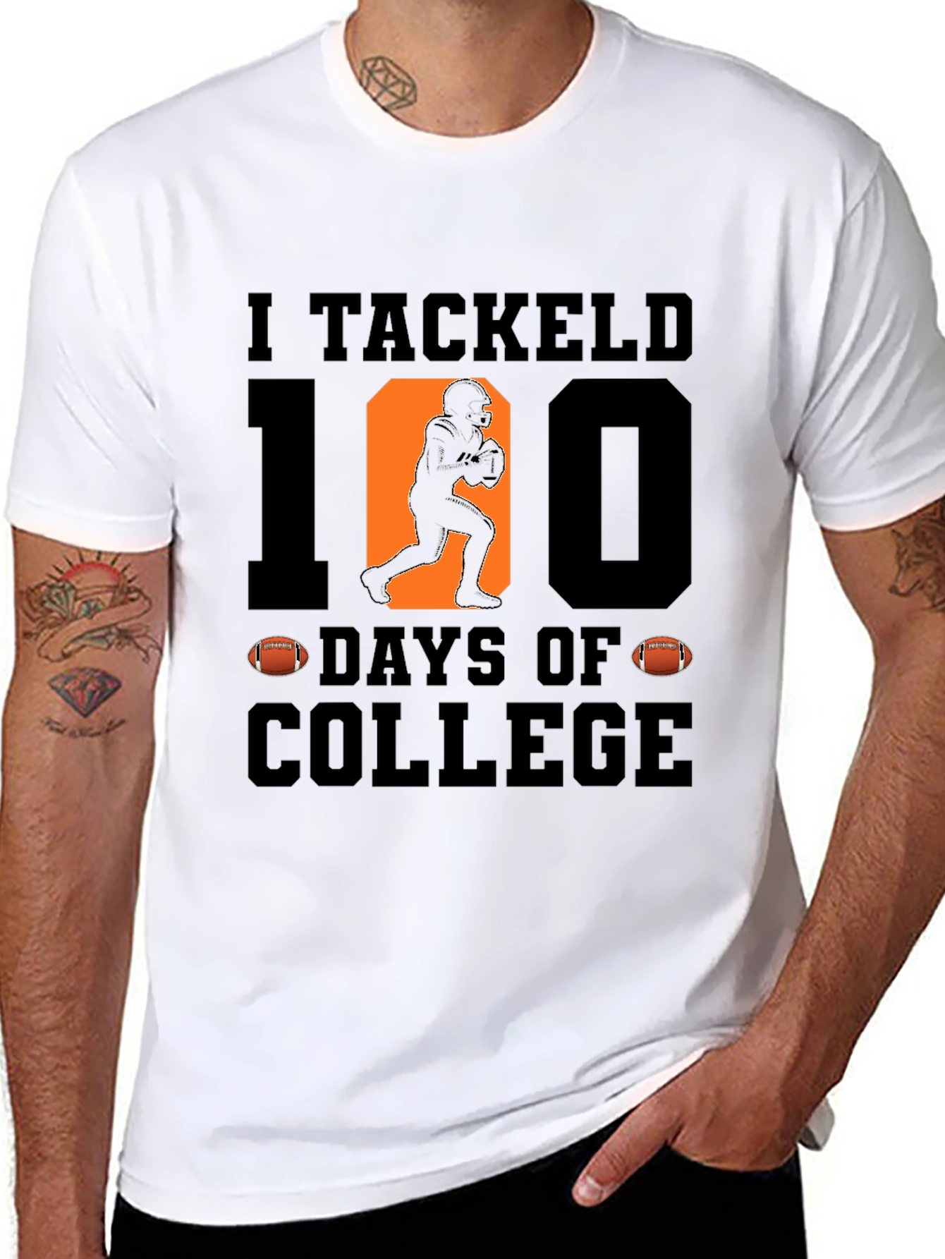 I Tackled 100 Days of College T-Shirt