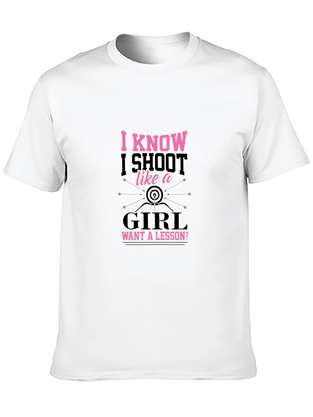 I Shoot Like a Girl T-Shirt Archery Tee