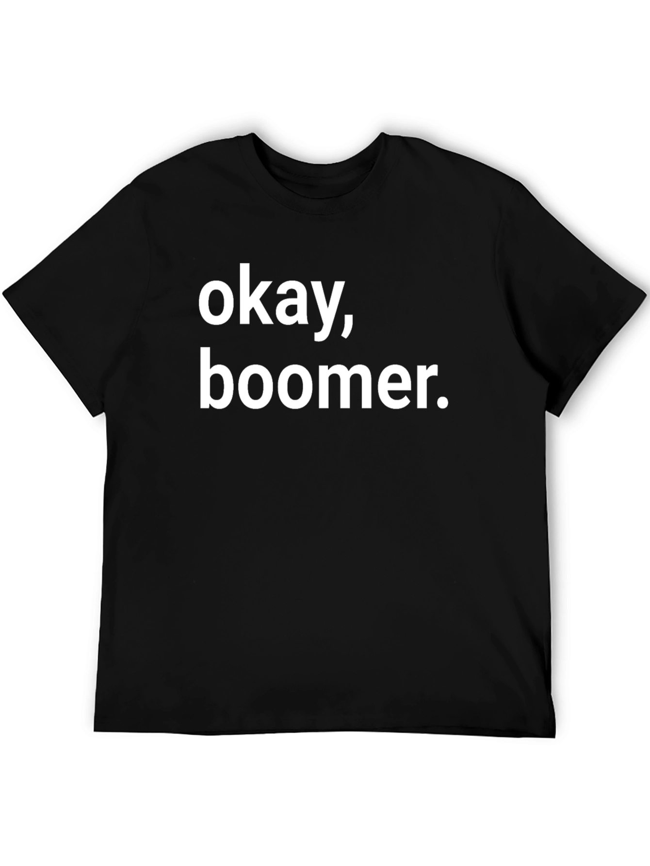 Okay Boomer Graphic T-Shirt - Black Cotton Tee