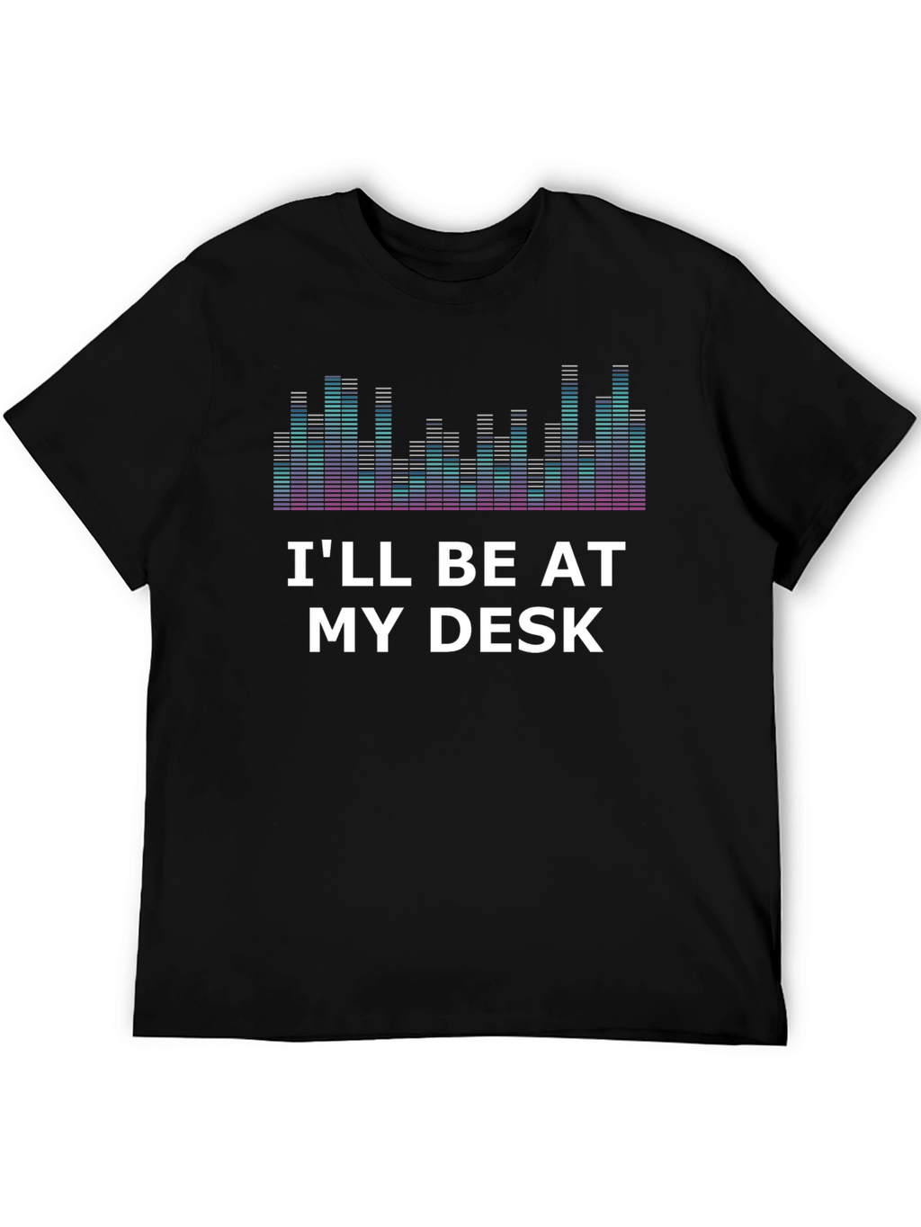 Ill Be At My Desk Graphic T-Shirt