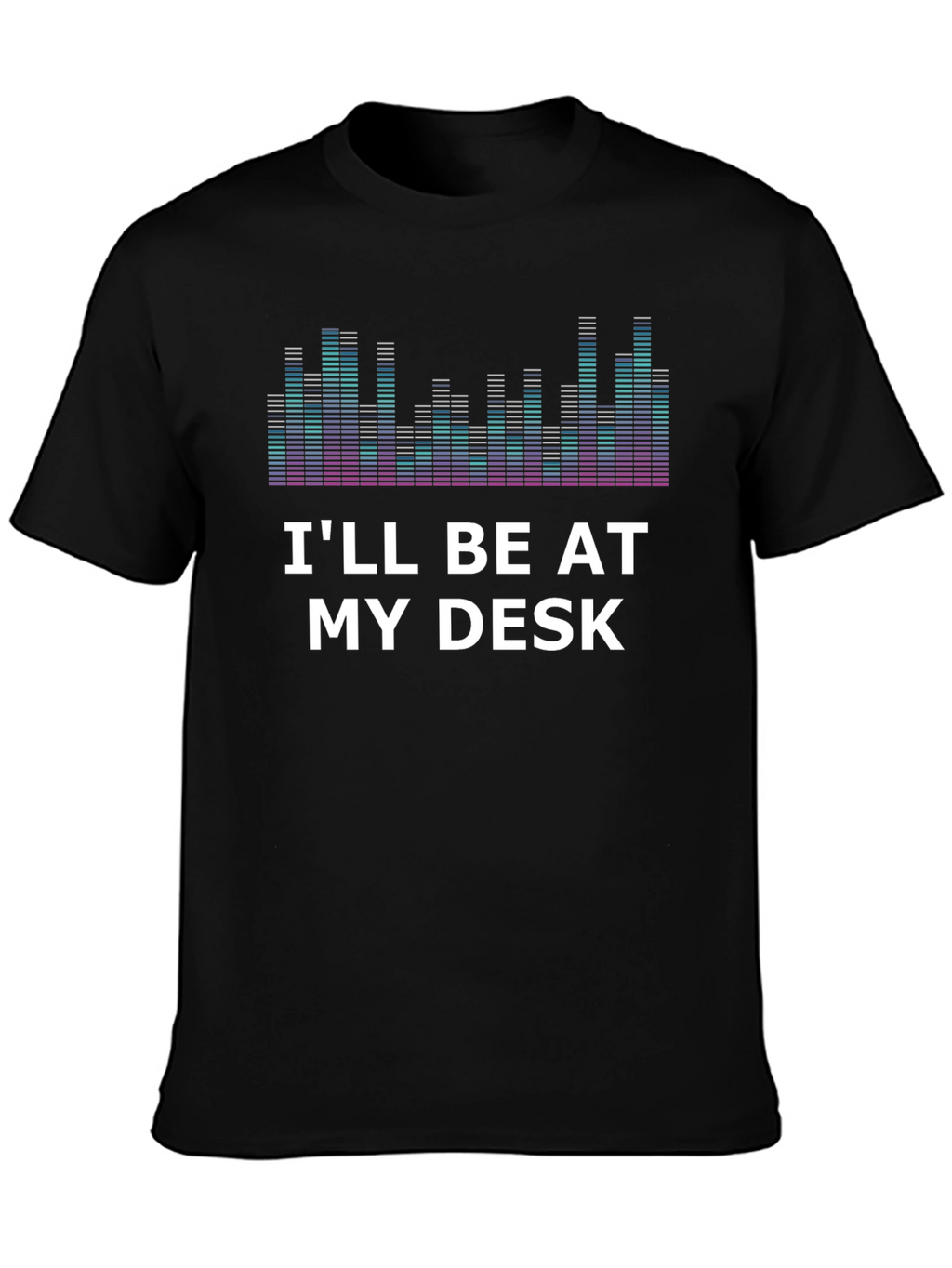 Ill Be At My Desk Graphic T-Shirt