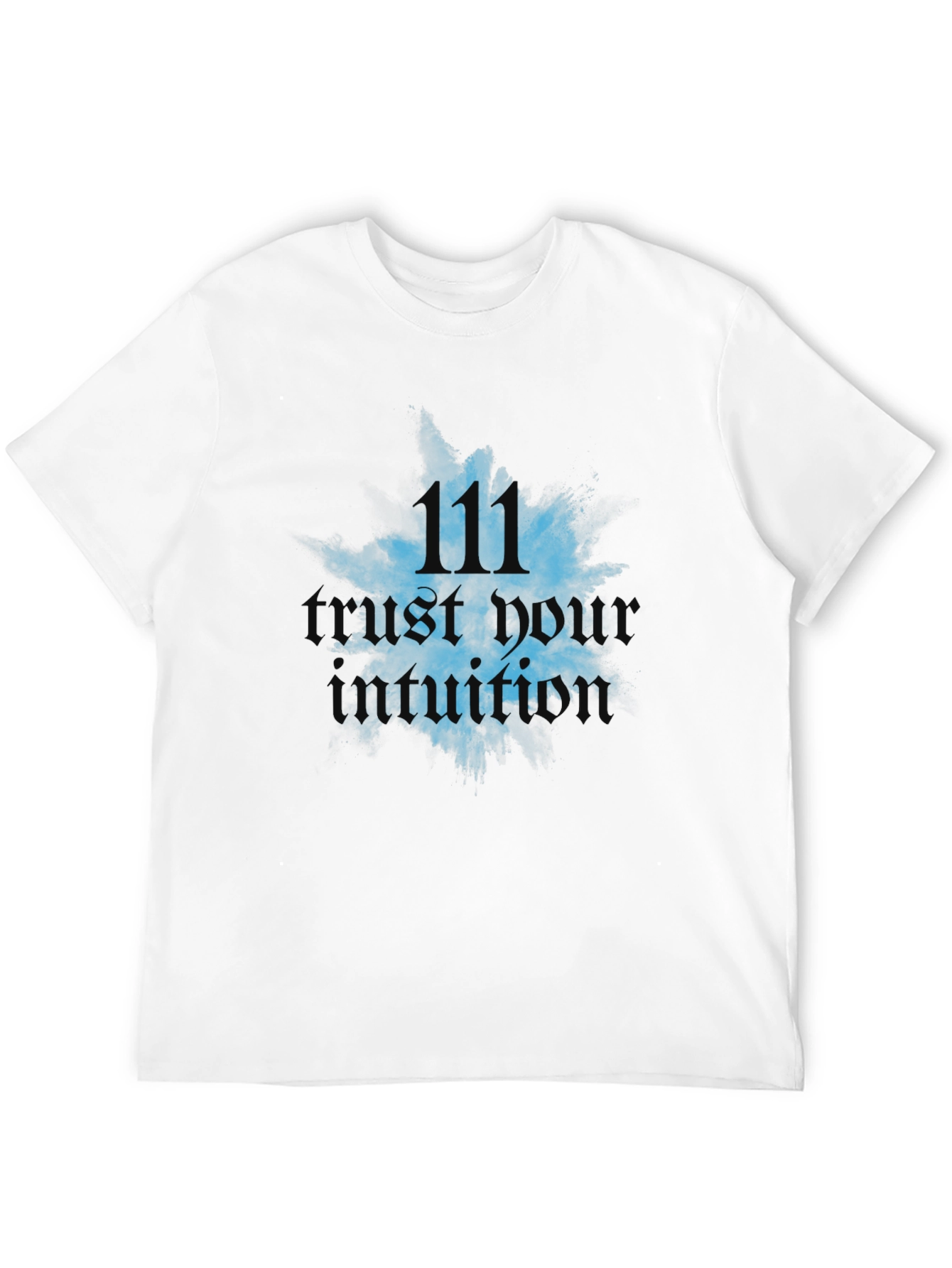 Trust Your Intuition T-Shirt - Spiritual Number 111