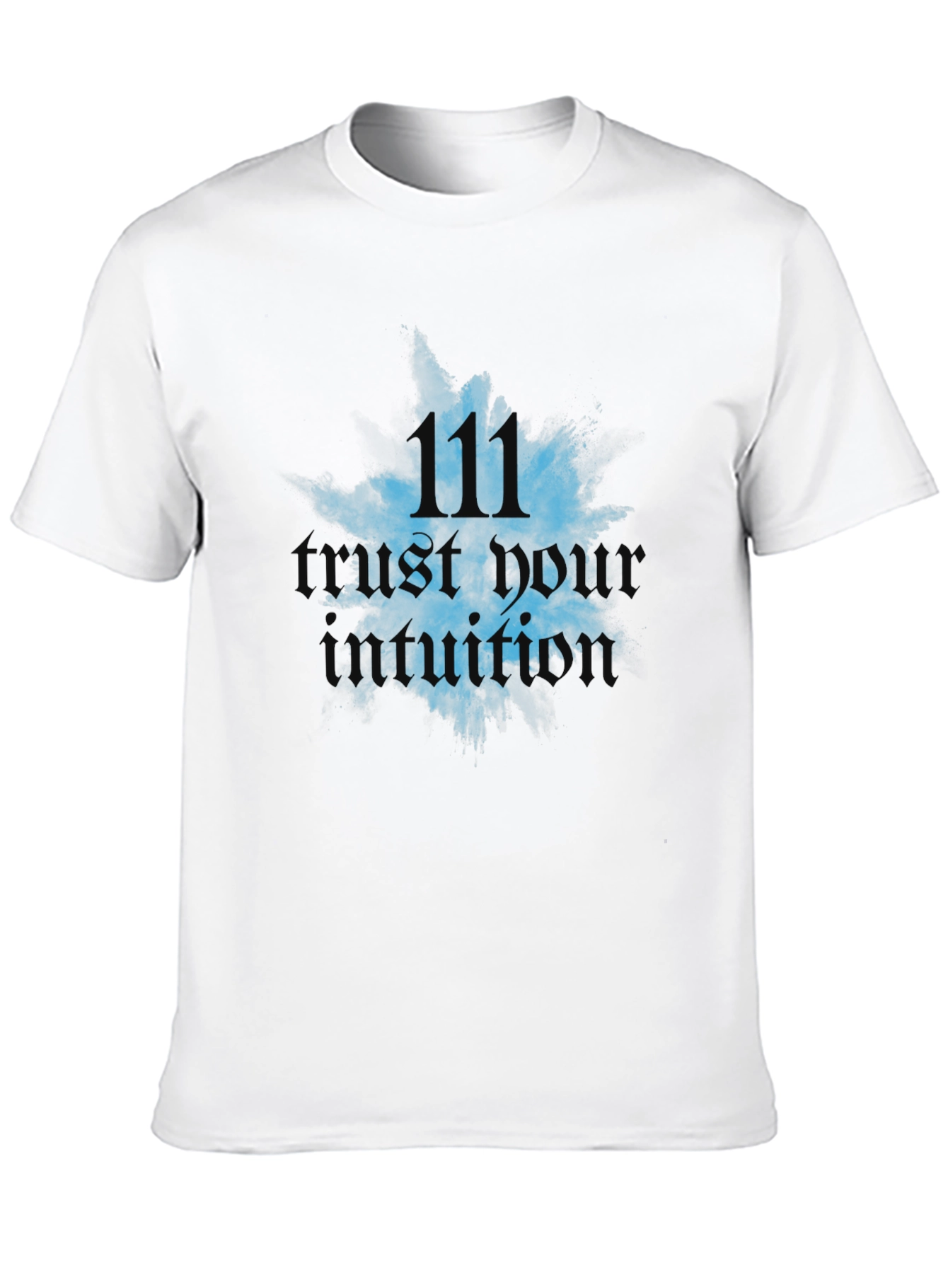 Trust Your Intuition T-Shirt - Spiritual Number 111