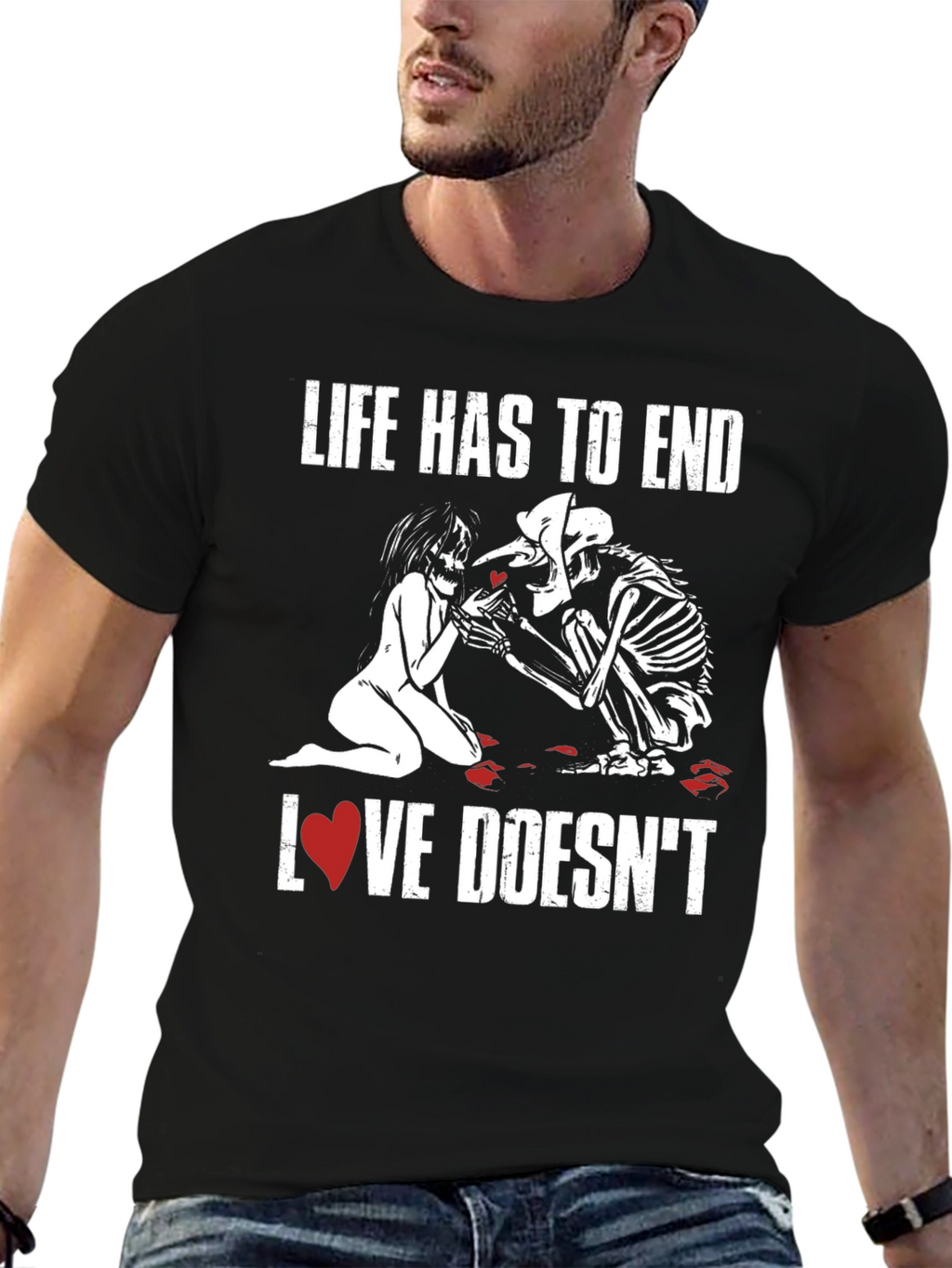 Life Ends Love Doesnt T-Shirt - Black