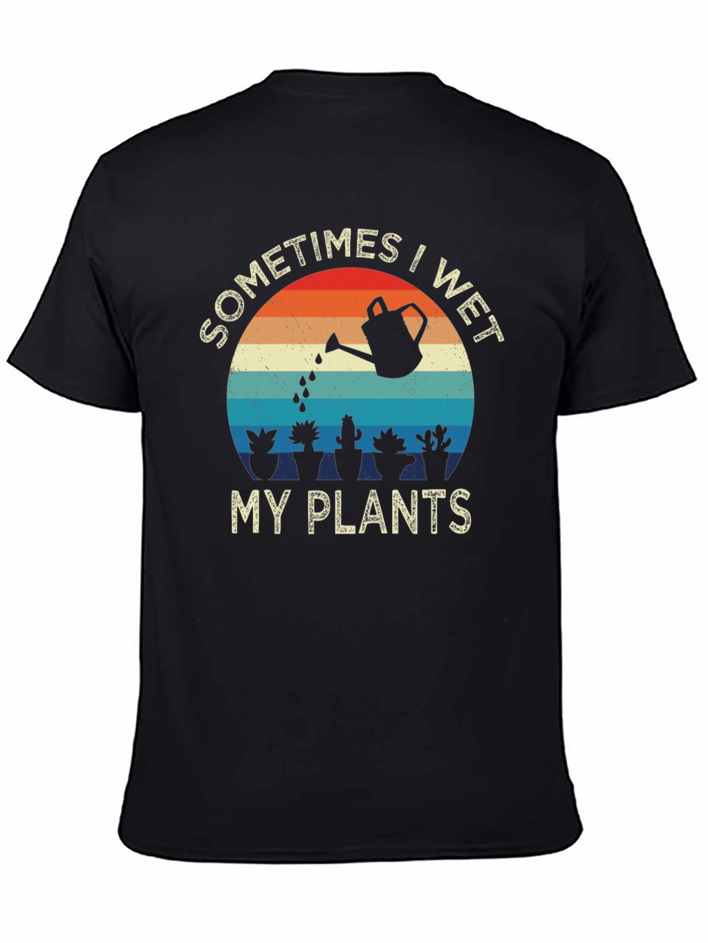 Sometimes I Wet My Plants Graphic Tee