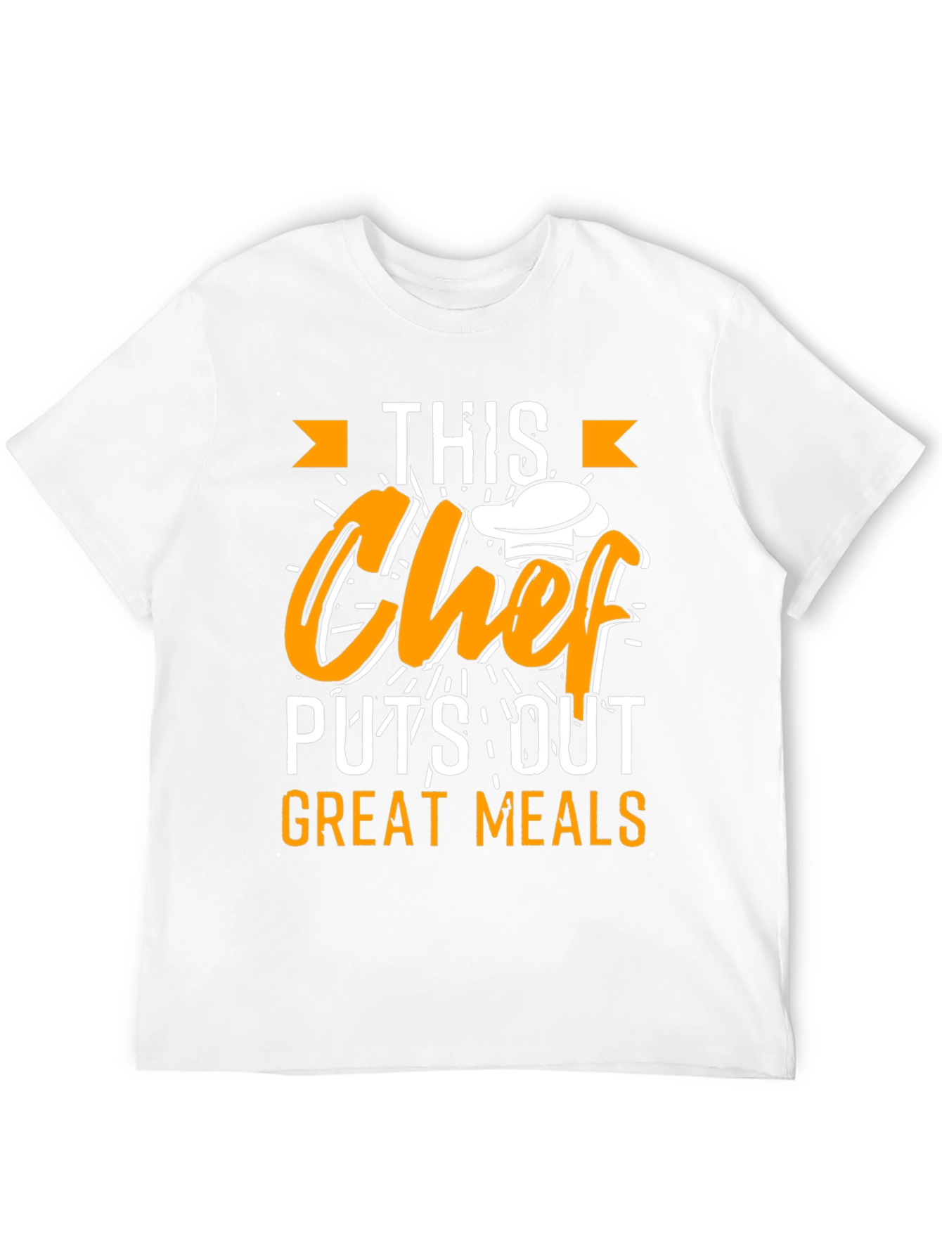 This Chef Puts Out Great Meals T-Shirt