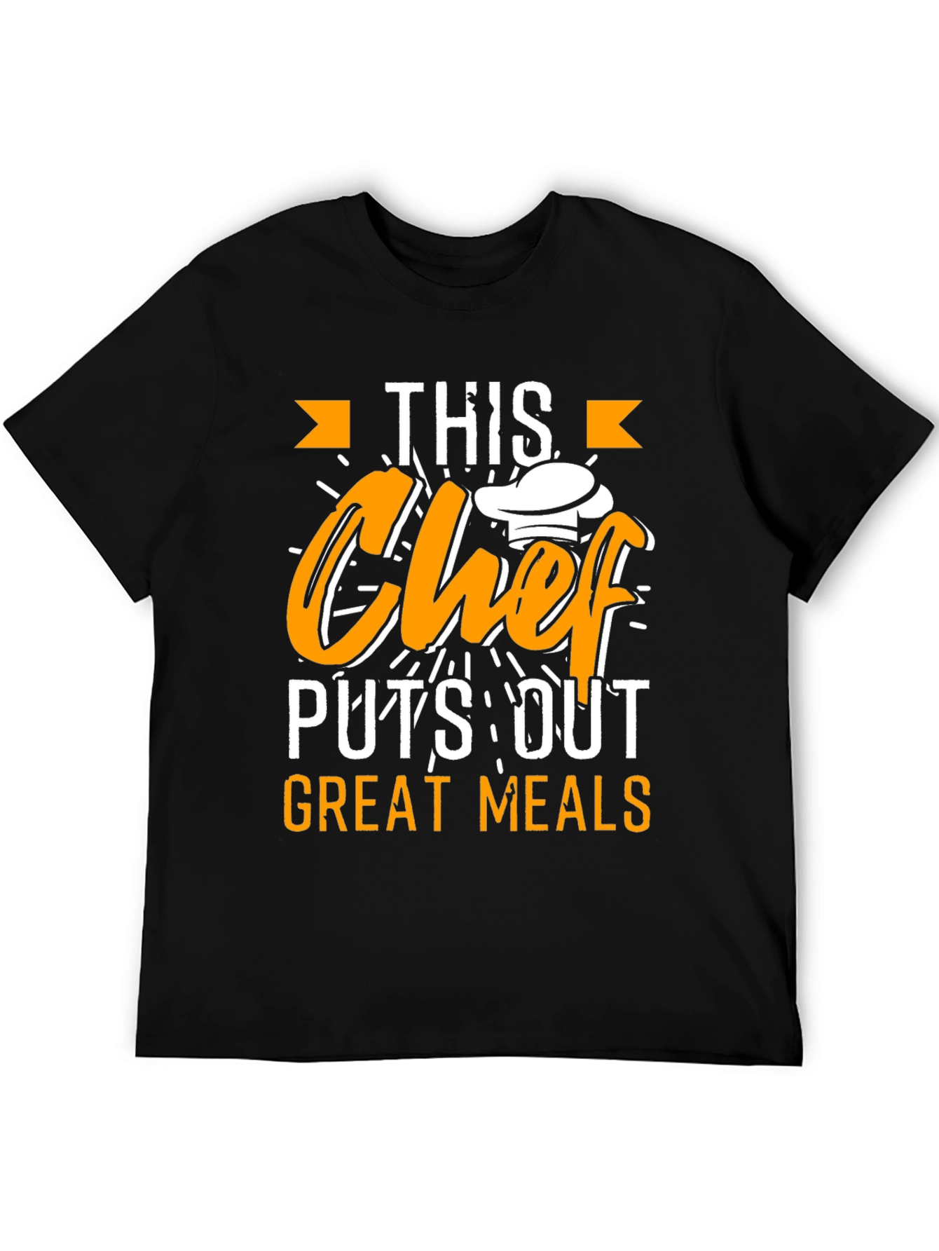 This Chef Puts Out Great Meals T-Shirt