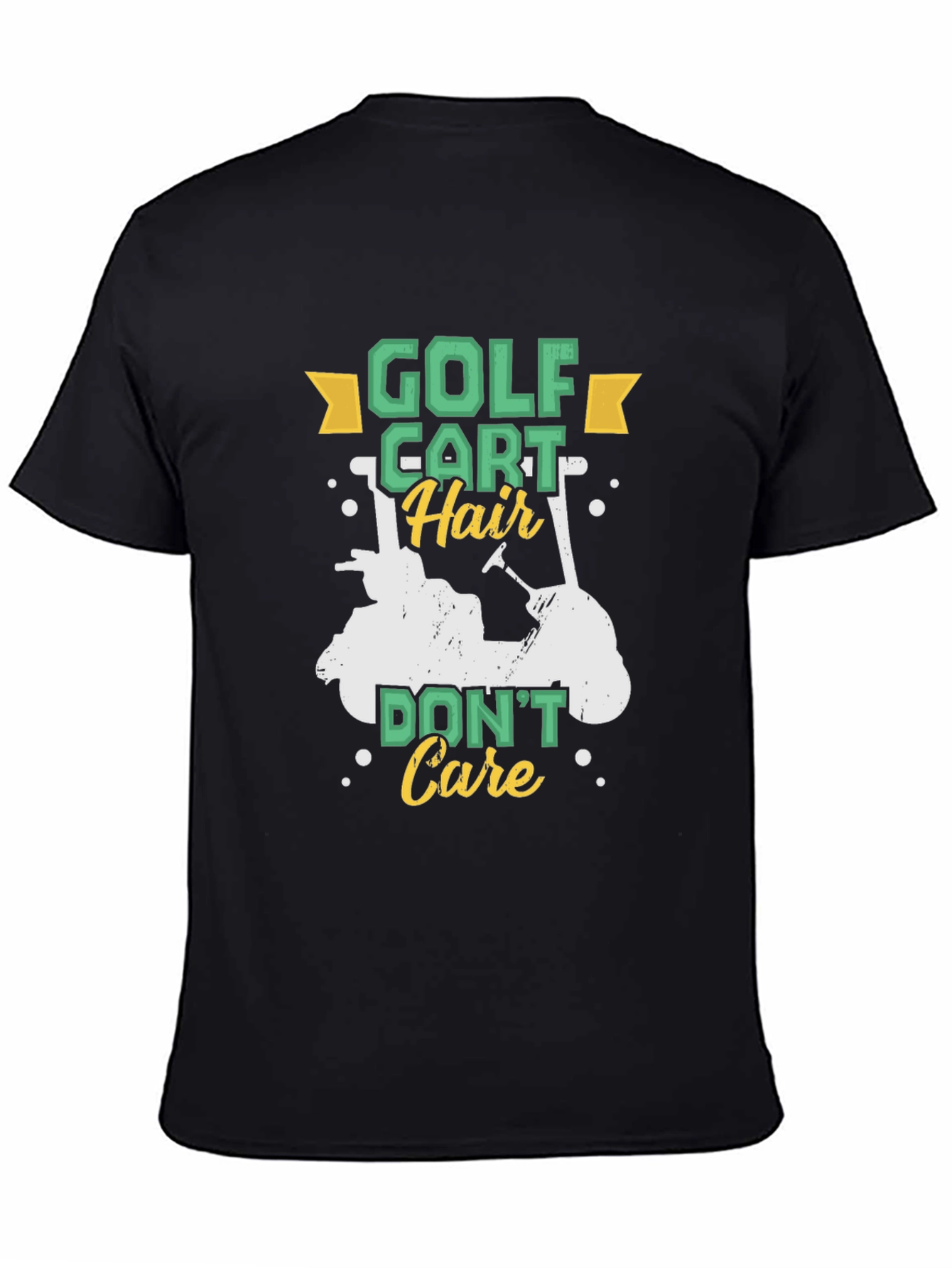 Golf Cart Hair Dont Care Tee - Funny Golfer Shirt