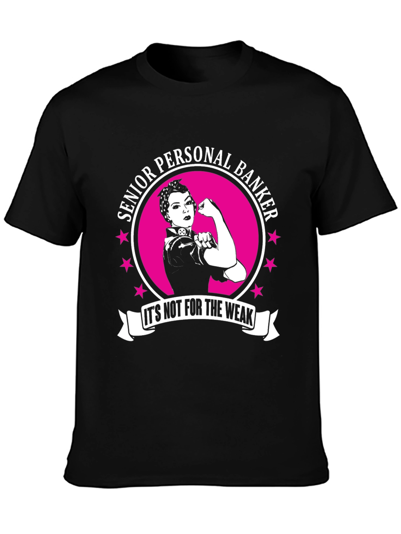Senior Personal Banker T-Shirt - Its Not for the Weak