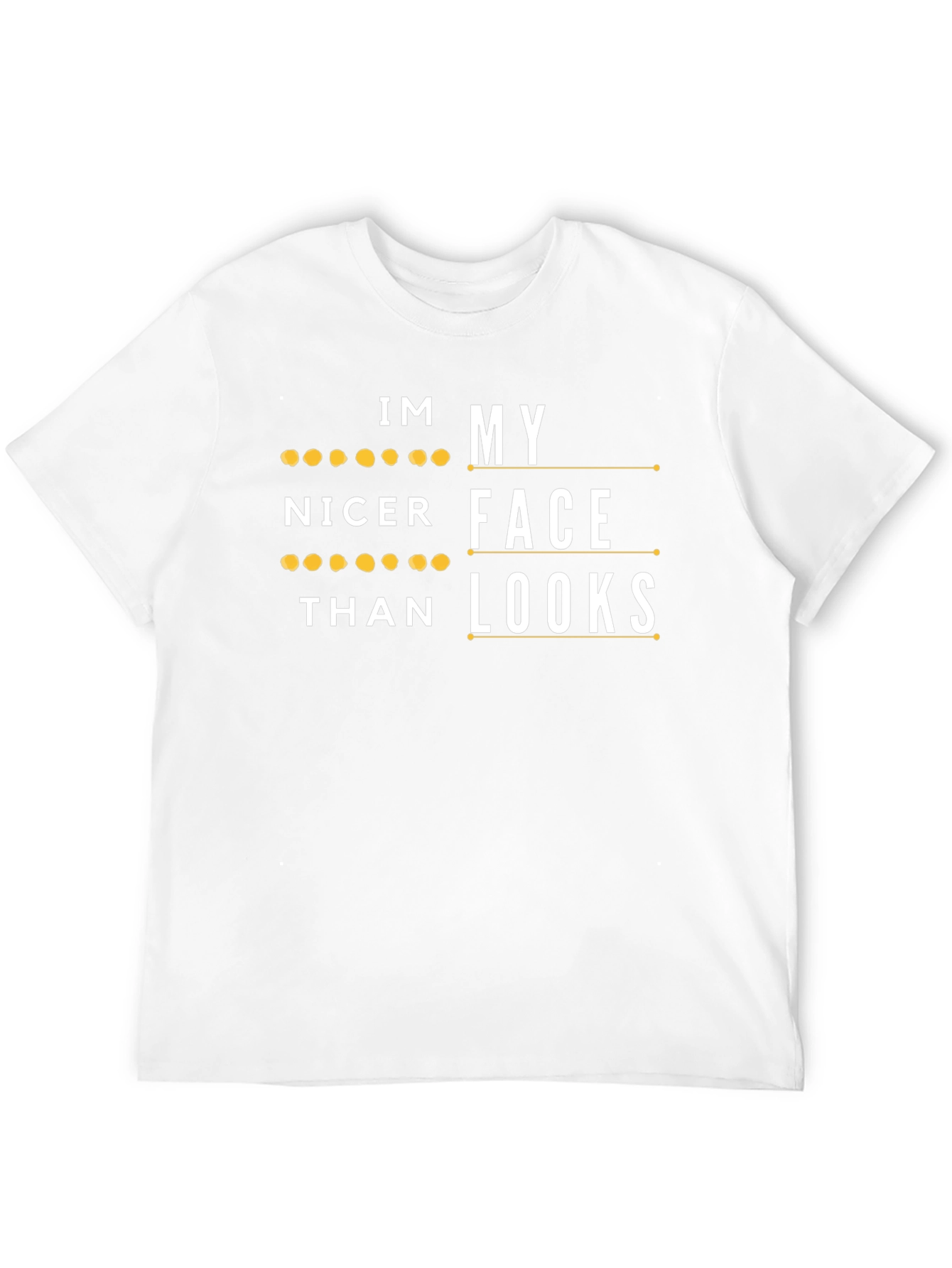 Im Nicer Than My Face Looks Graphic Tee