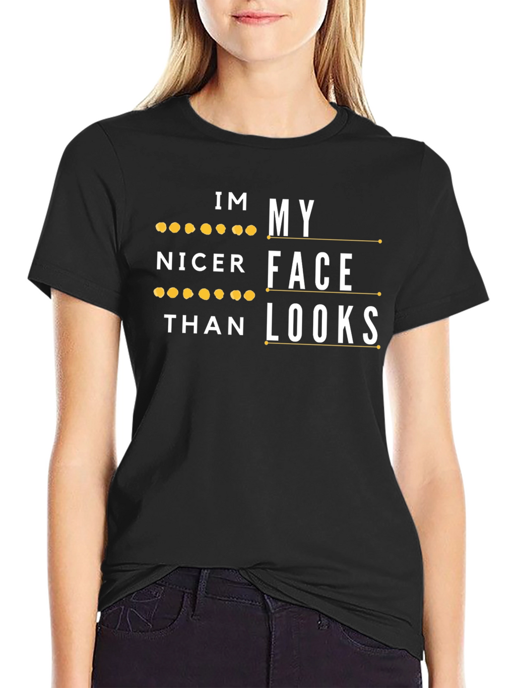 Im Nicer Than My Face Looks Graphic Tee
