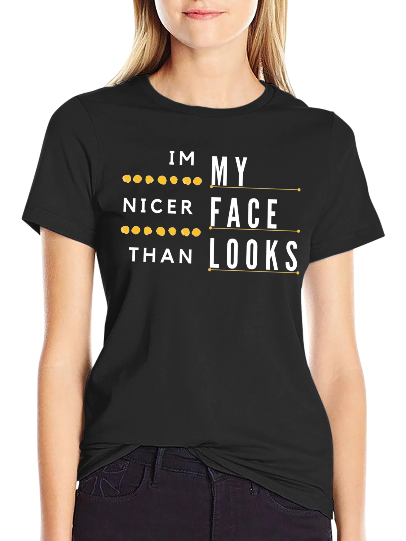 Im Nicer Than My Face Looks Graphic Tee
