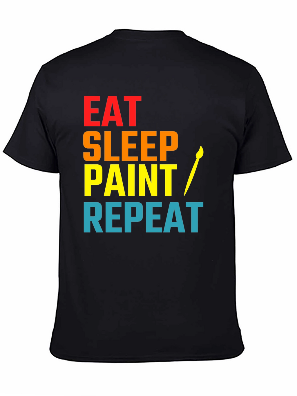 Eat Sleep Paint Repeat T-Shirt