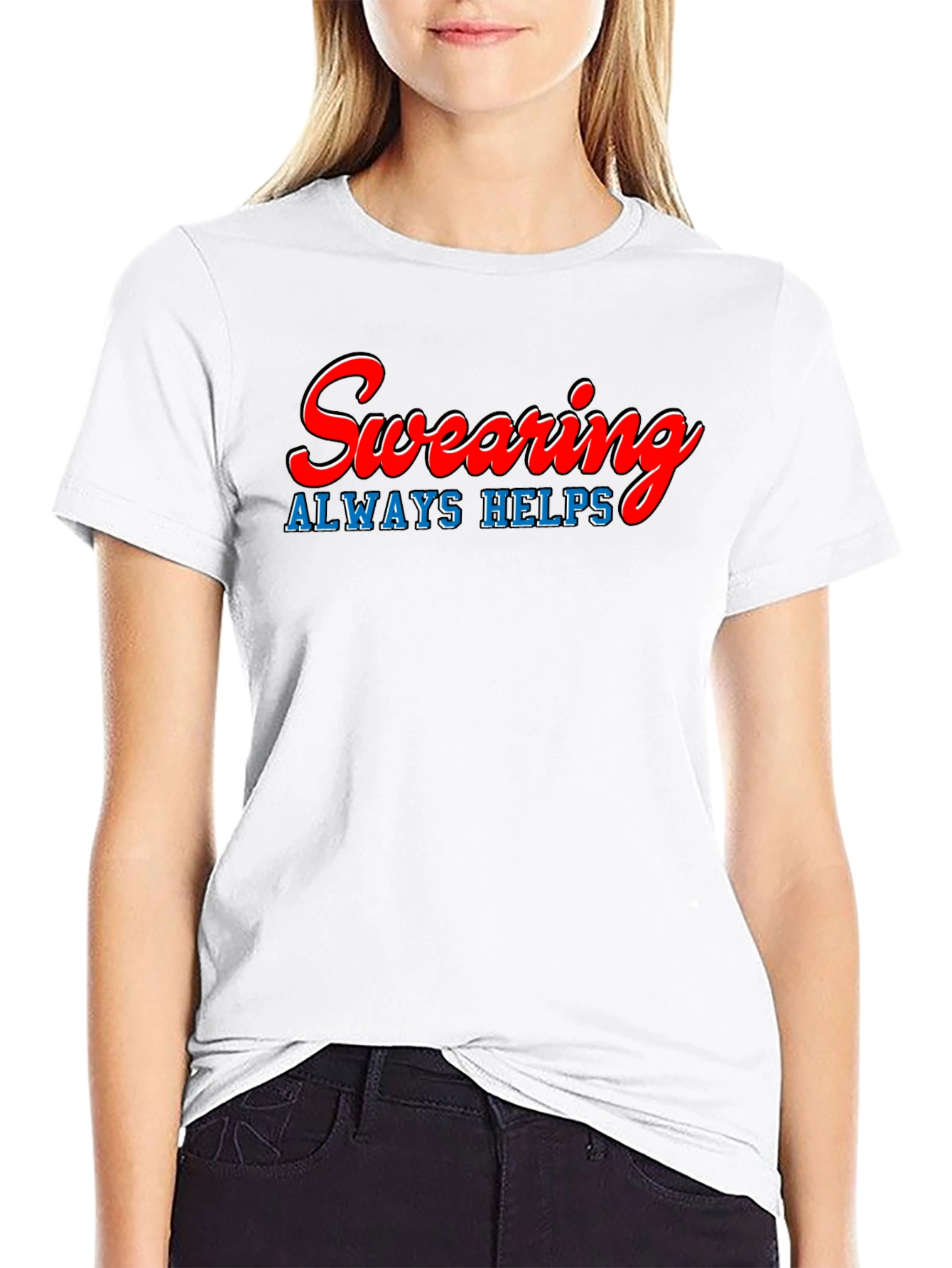 Swearing Always Helps T-Shirt