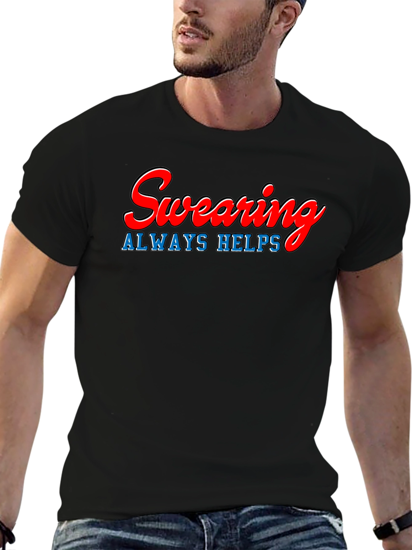 Swearing Always Helps T-Shirt