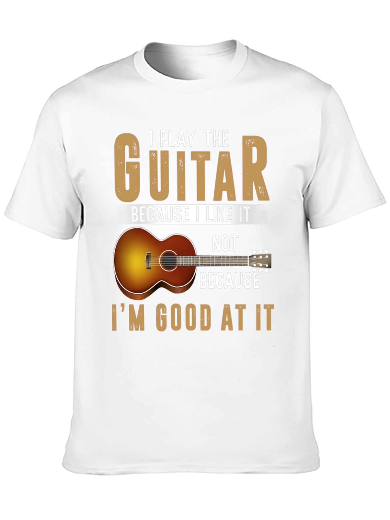 Guitarist Tee: I Play Because I Like It